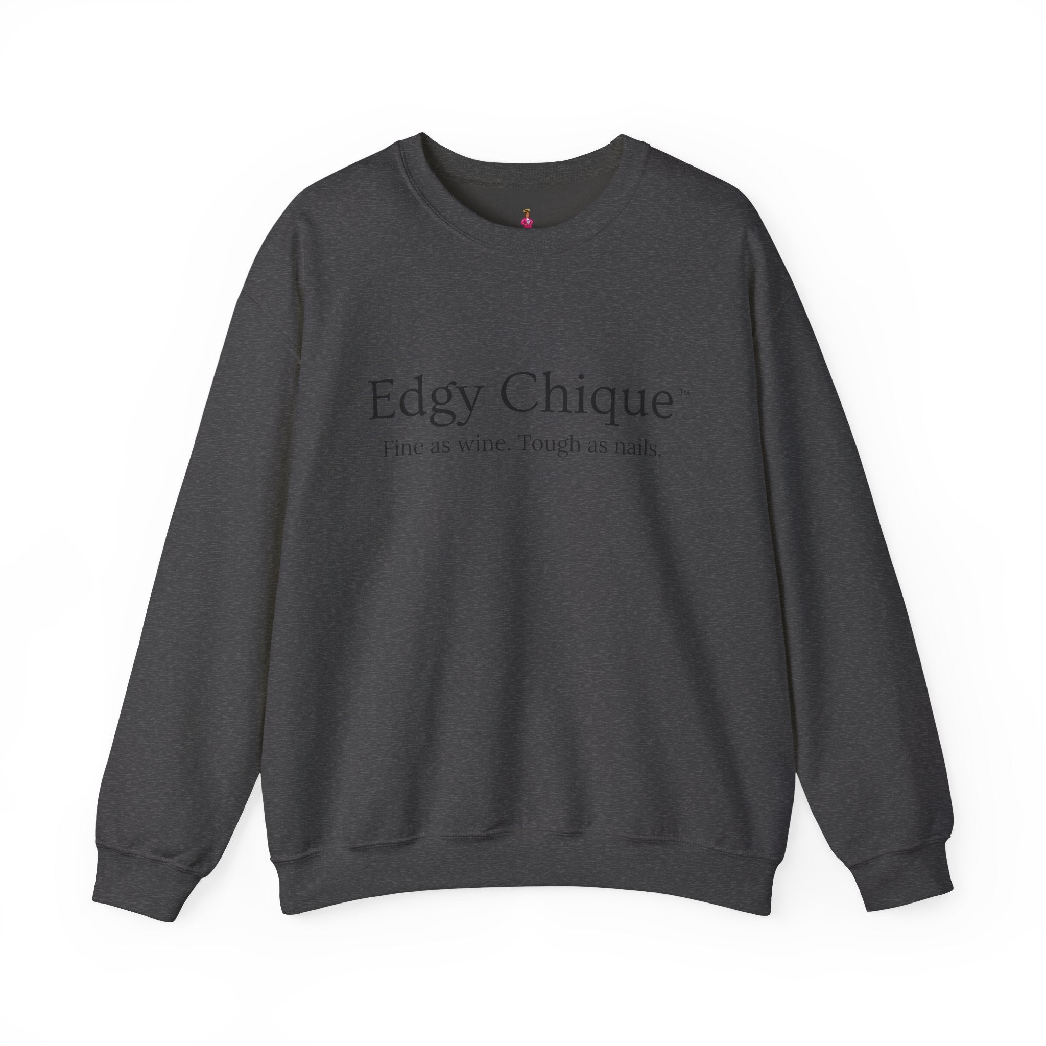 Collection of Edgy Chique Sleek Crewneck Sweatshirt - Fine as Wine, Tough as Nails in a gallery layout