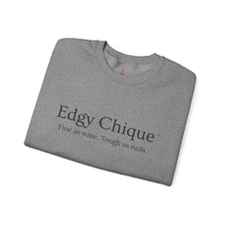 Collection of Edgy Chique Sleek Crewneck Sweatshirt - Fine as Wine, Tough as Nails in a gallery layout