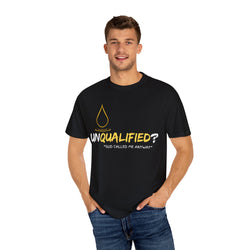 Collection of Unisex Garment-Dyed T-Shirt - 'Unqualified? God Called Me Anyway' Inspirational Tee in a gallery layout