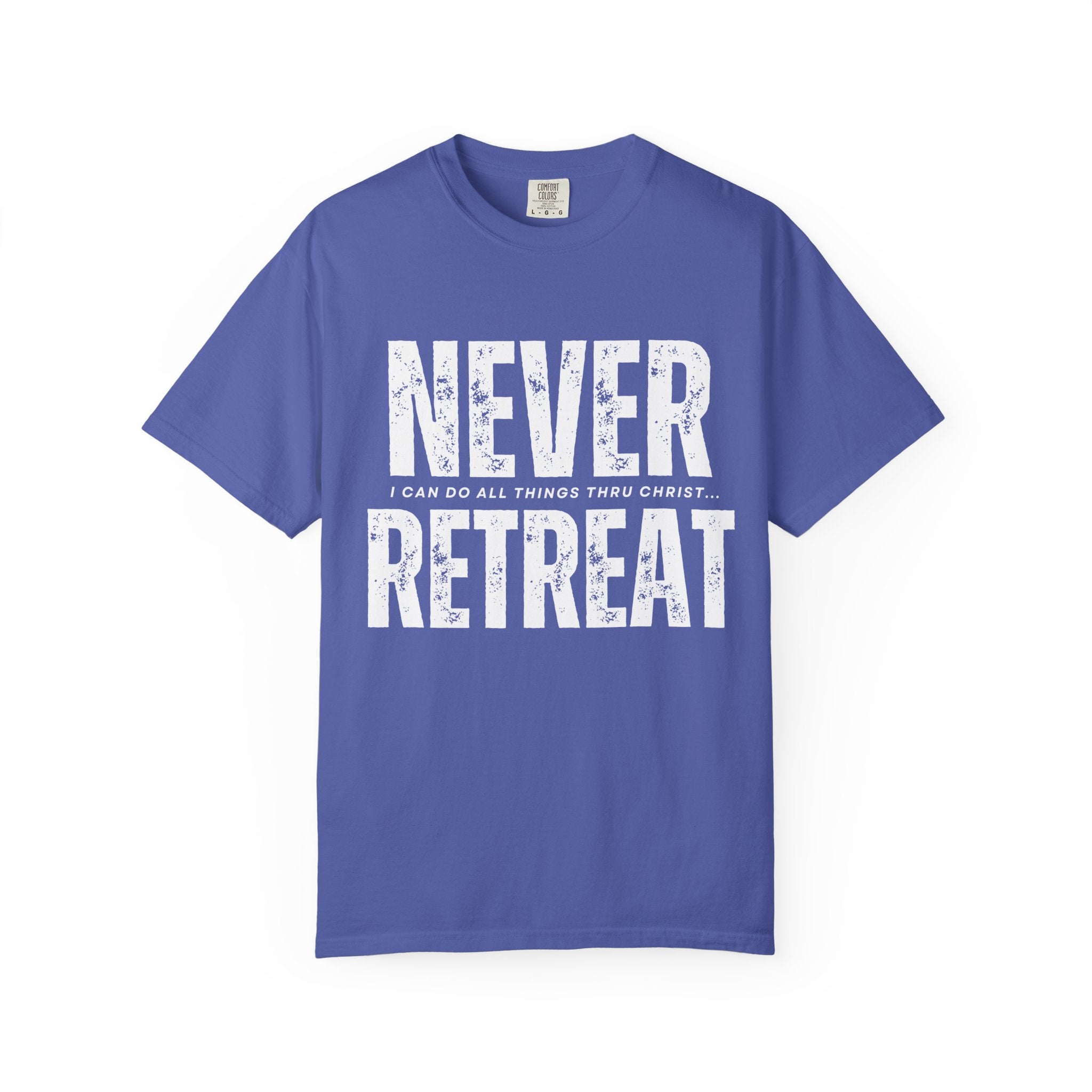 Collection of Never Retreat Shirt for Everyday Wear, Stylish Graphic Tee, Perfect for Gifts, Summer Outfits, Celebrations in a gallery layout
