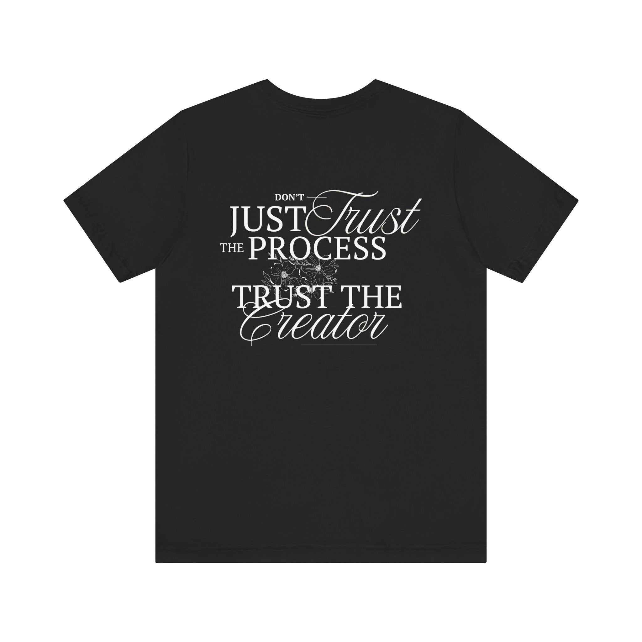 Collection of Women's Edition Inspirational Trust the Creator Tee, Motivational Shirt, Gift for Creatives, Unisex Graphic Tee, Relaxed Fit Everyday Wear in a gallery layout