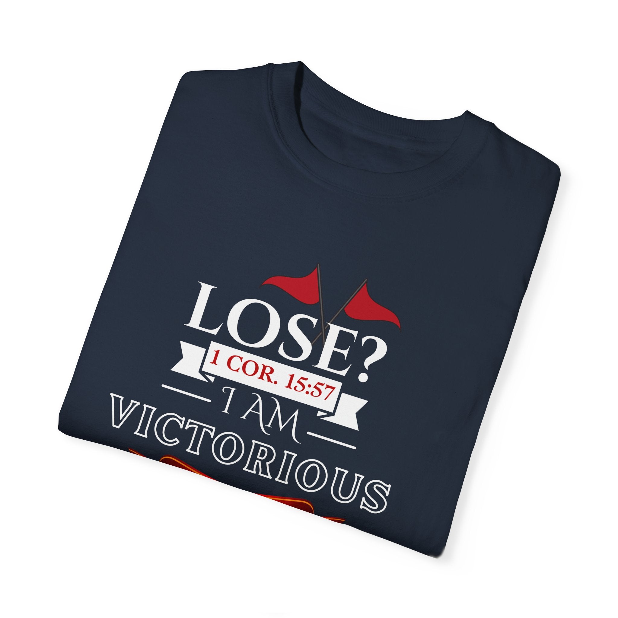 Collection of Victorious Faith Unisex T-Shirt - Lose? I Am Victorious - Inspirational Christian Apparel in a gallery layout