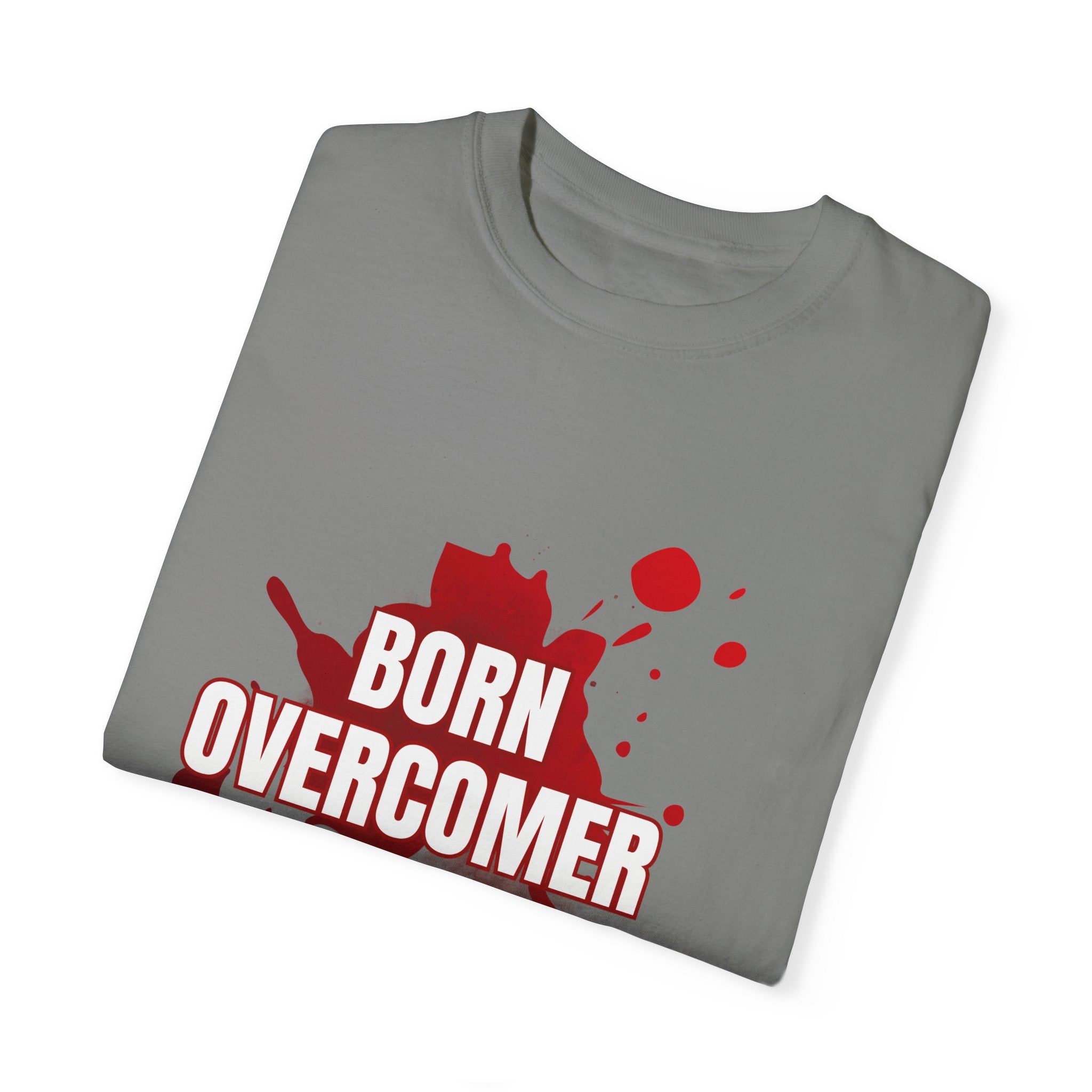 Collection of Born Overcomer Unisex Garment-Dyed T-shirt - Inspirational Tee for Motivated Individuals in a gallery layout
