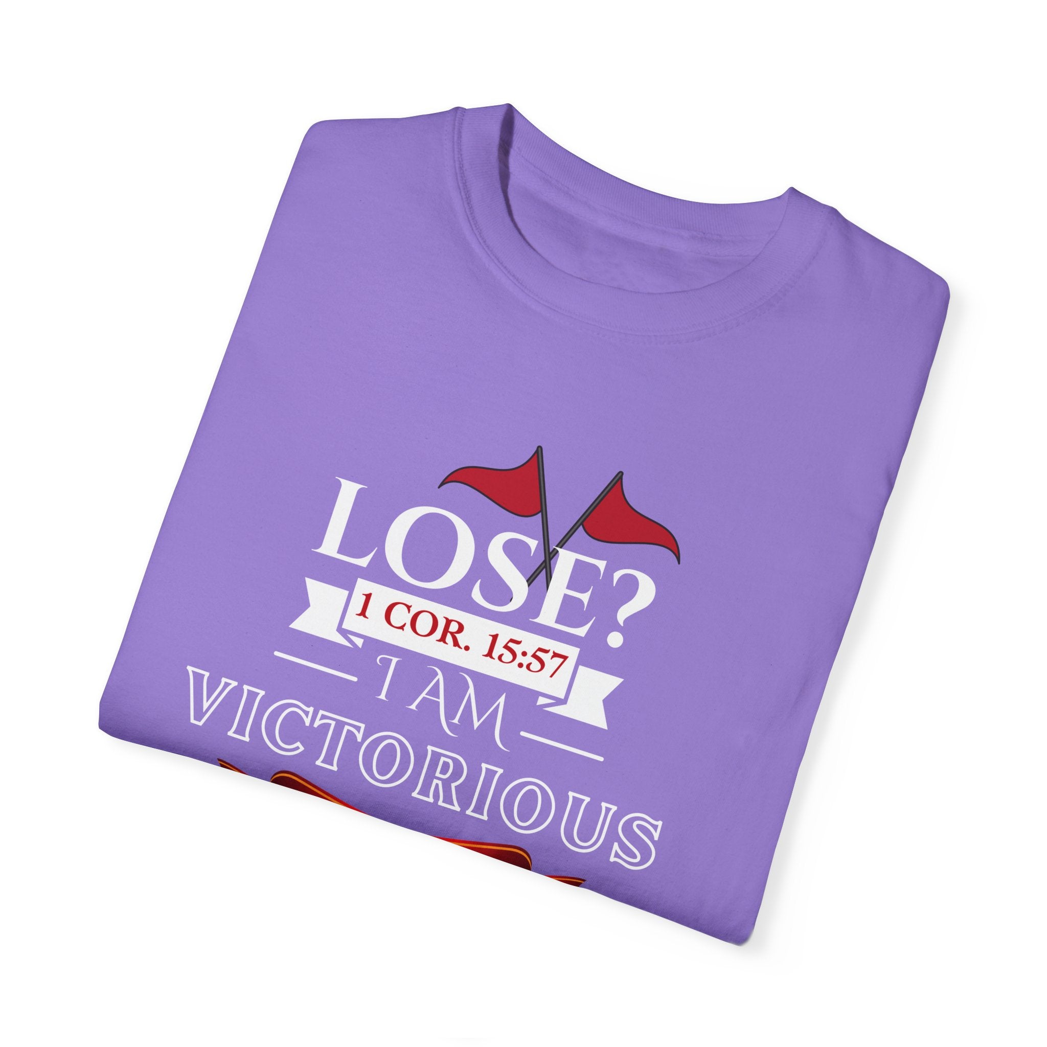 Collection of Victorious Faith Unisex T-Shirt - Lose? I Am Victorious - Inspirational Christian Apparel in a gallery layout