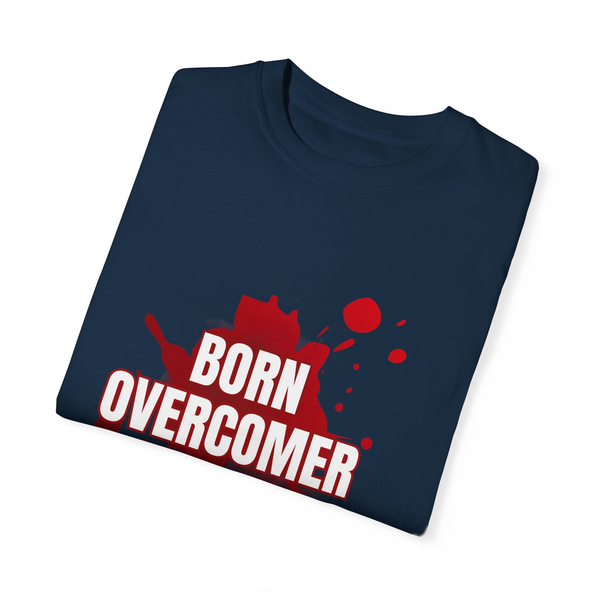 Collection of Born Overcomer Unisex Garment-Dyed T-shirt - Inspirational Tee for Motivated Individuals in a gallery layout