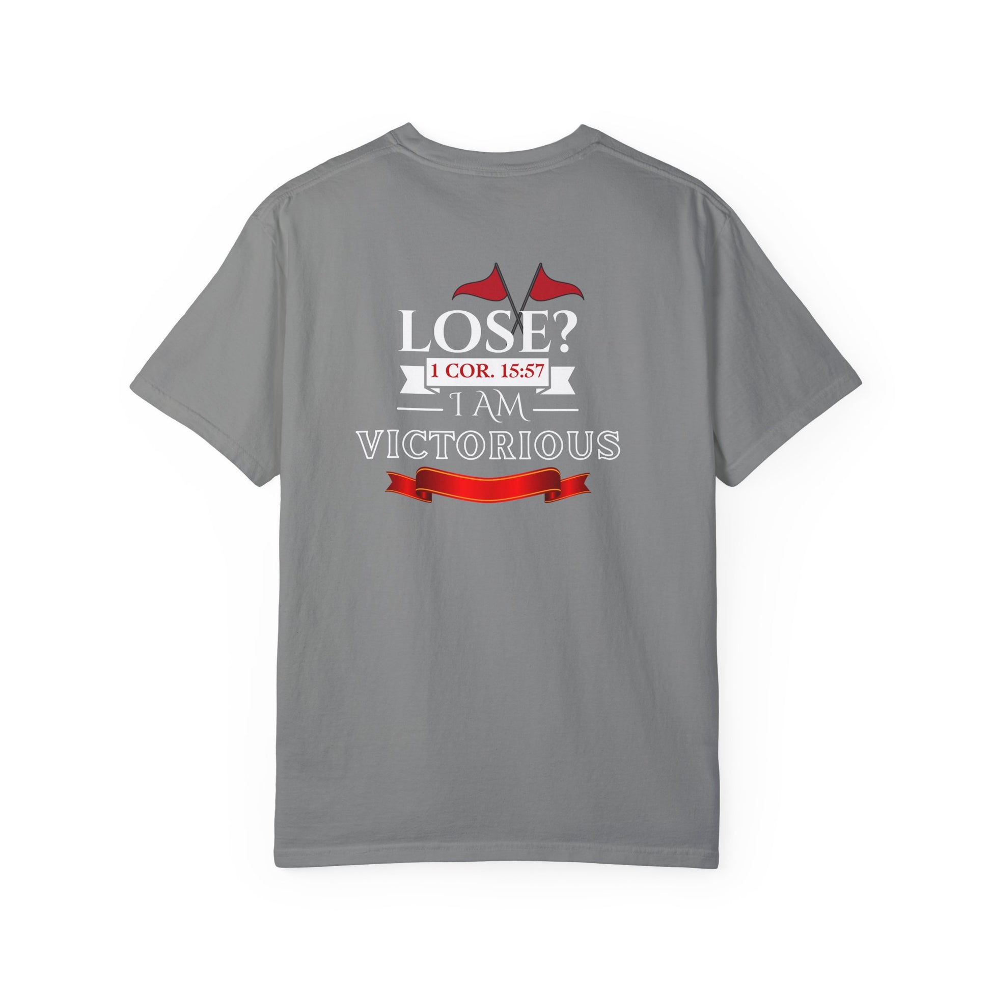 Victorious Faith Unisex T-Shirt - Lose? I Am Victorious - Inspirational Christian Apparel