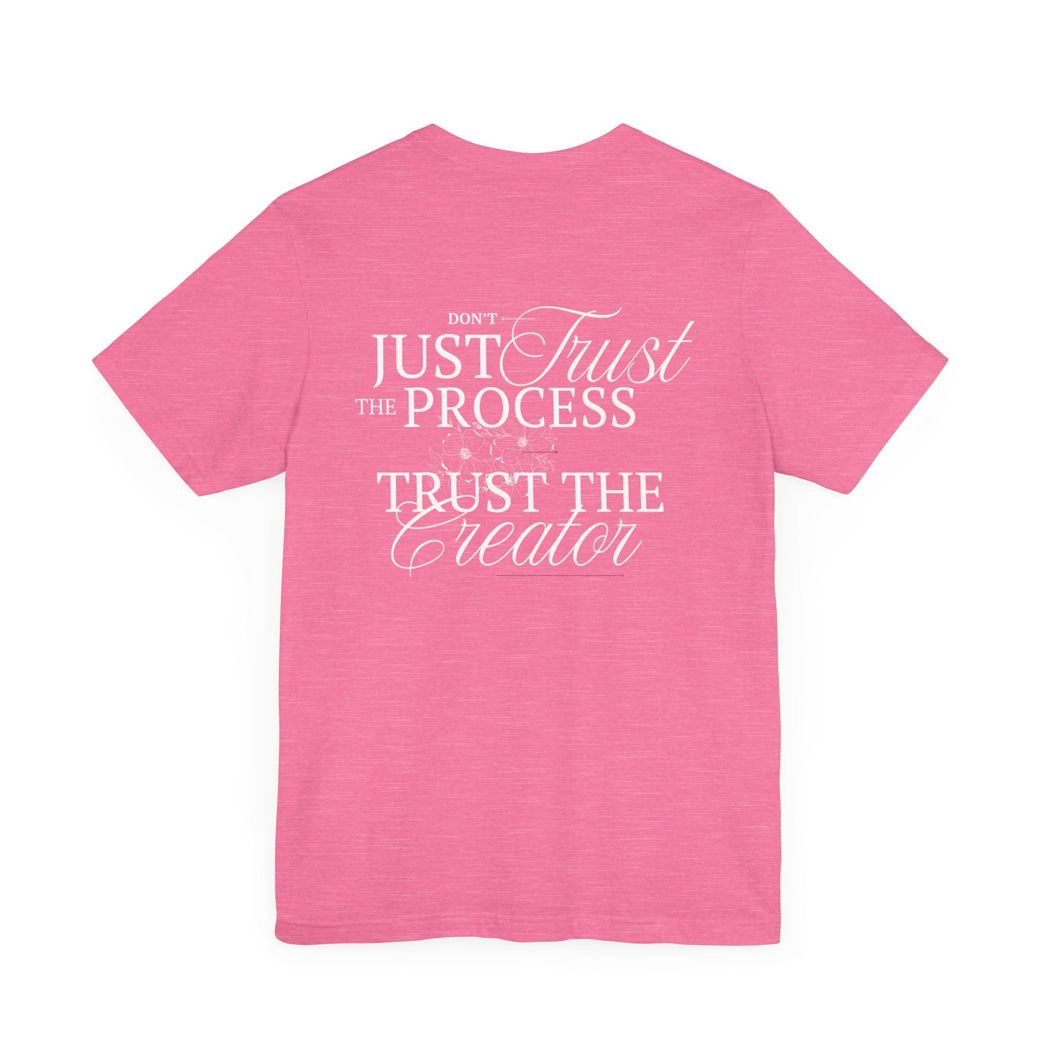 Collection of Women's Edition Inspirational Trust the Creator Tee, Motivational Shirt, Gift for Creatives, Unisex Graphic Tee, Relaxed Fit Everyday Wear in a gallery layout