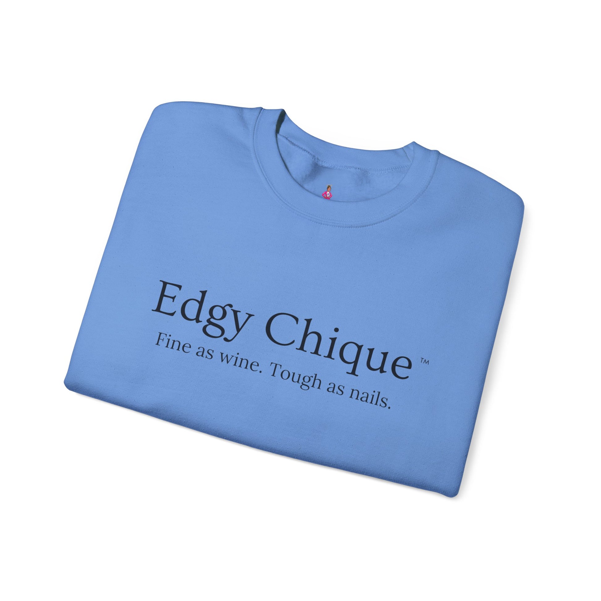 Edgy Chique Sleek Crewneck Sweatshirt - Fine as Wine, Tough as Nails