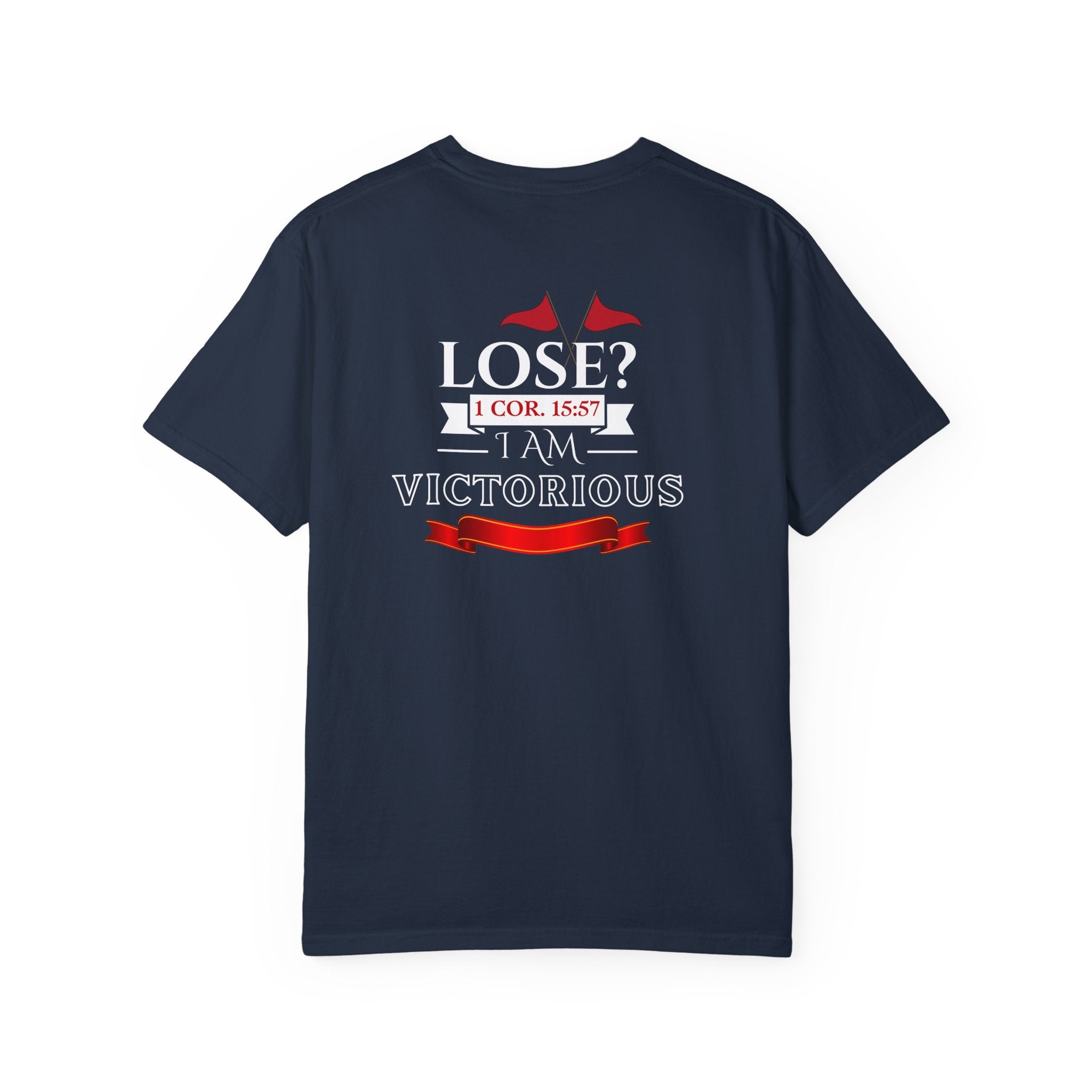 Collection of Victorious Faith Unisex T-Shirt - Lose? I Am Victorious - Inspirational Christian Apparel in a gallery layout