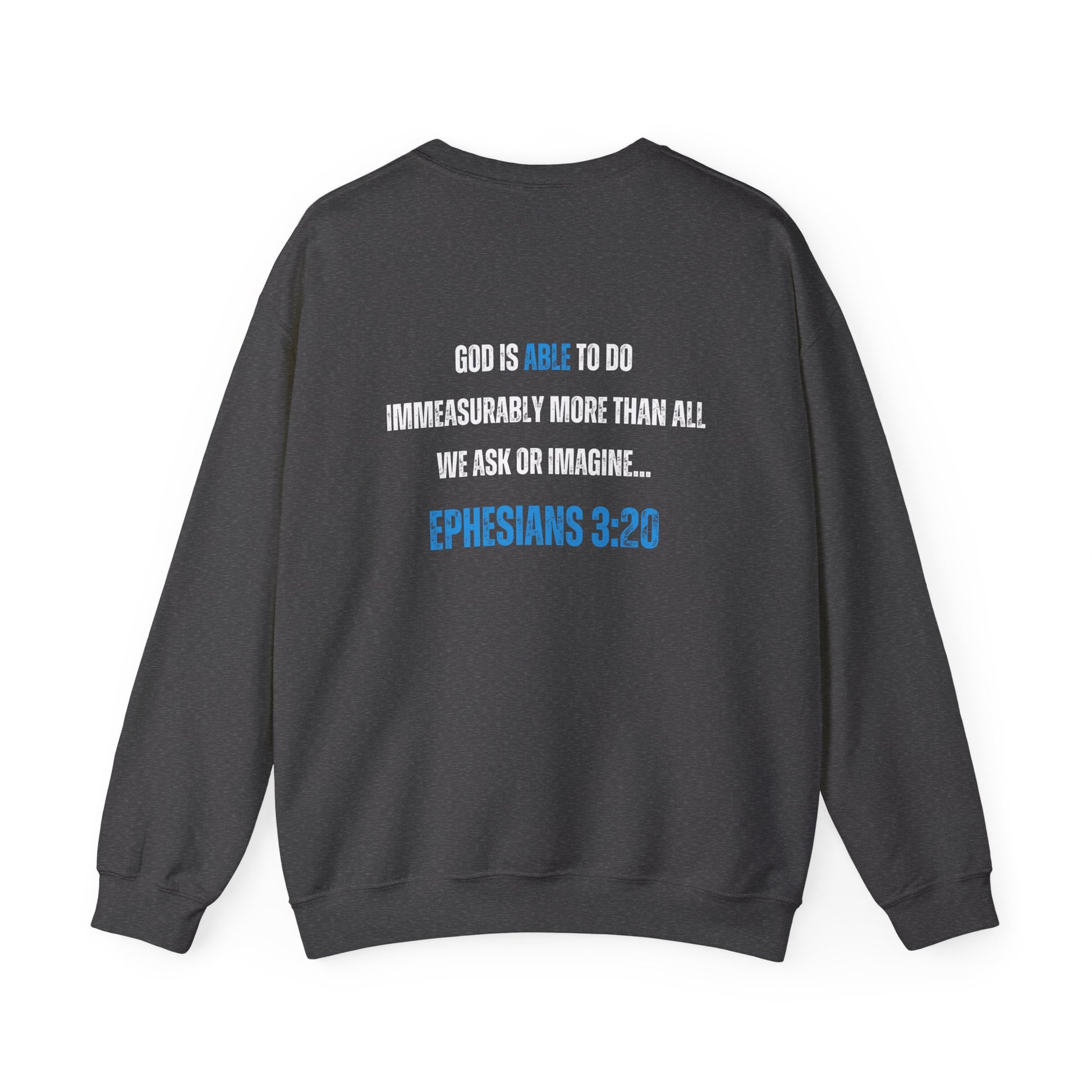 God is Able Crewneck Sweatshirt | Ephesians 3:20