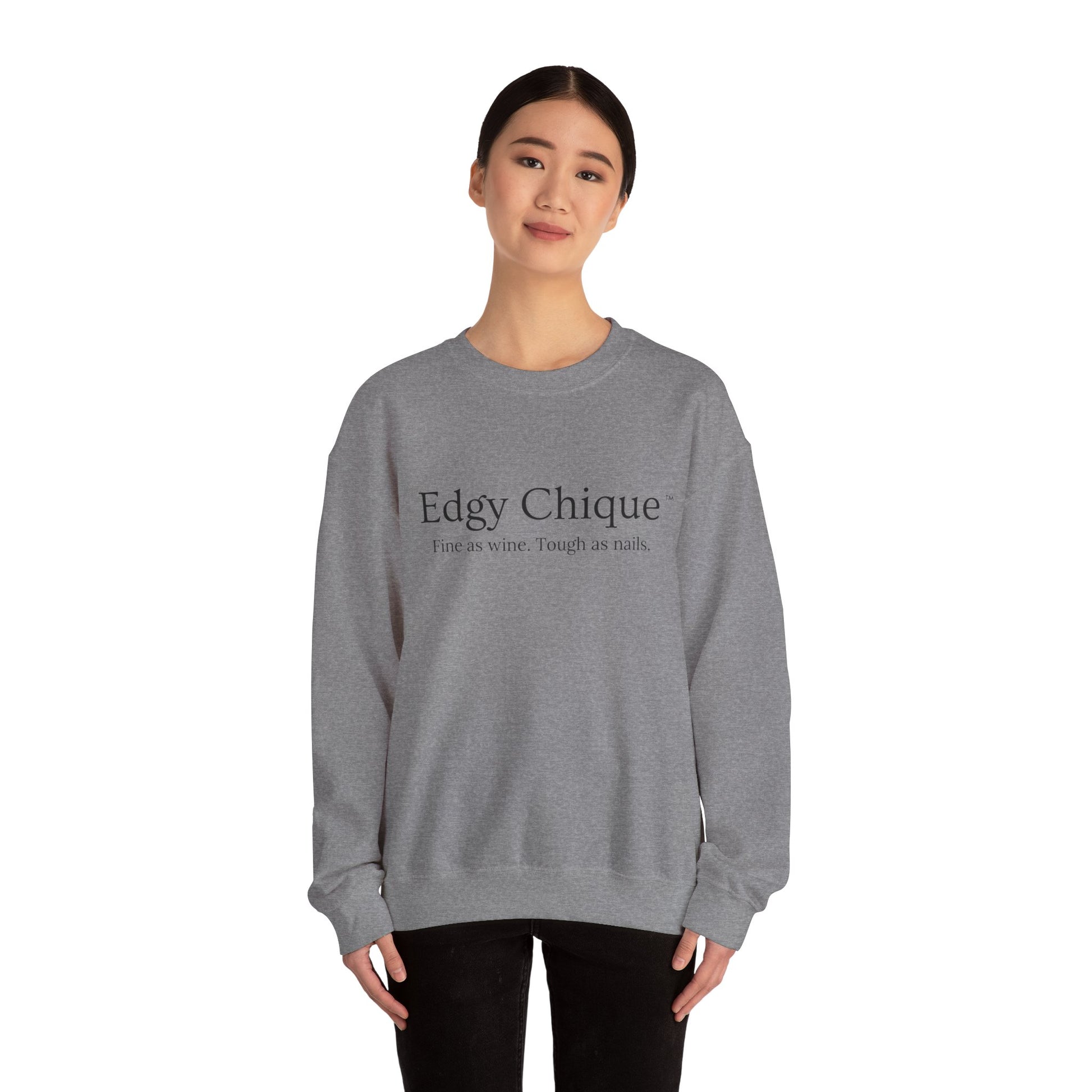 Edgy Chique Sleek Crewneck Sweatshirt - Fine as Wine, Tough as Nails