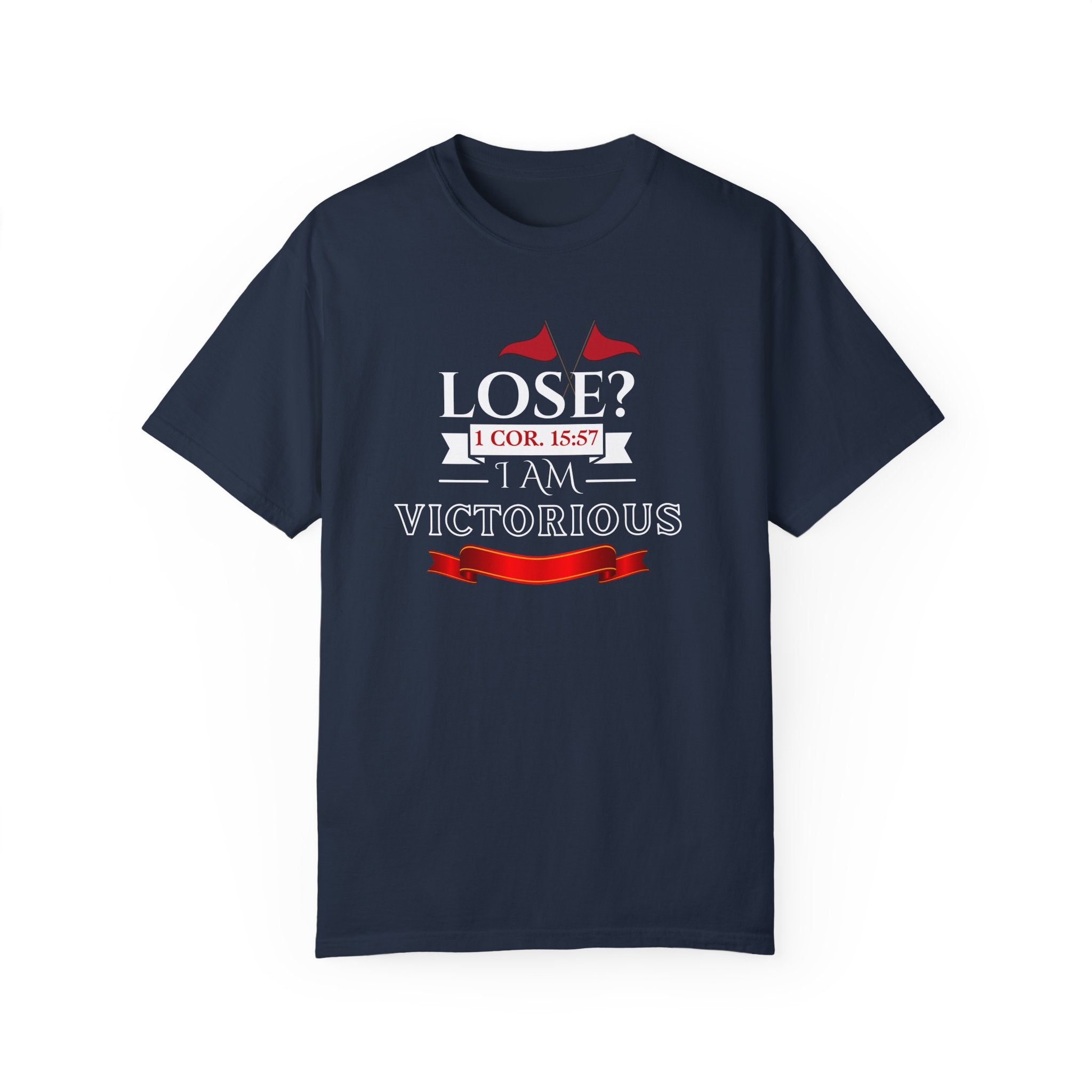 Collection of Victorious Faith Unisex T-Shirt - Lose? I Am Victorious - Inspirational Christian Apparel in a gallery layout