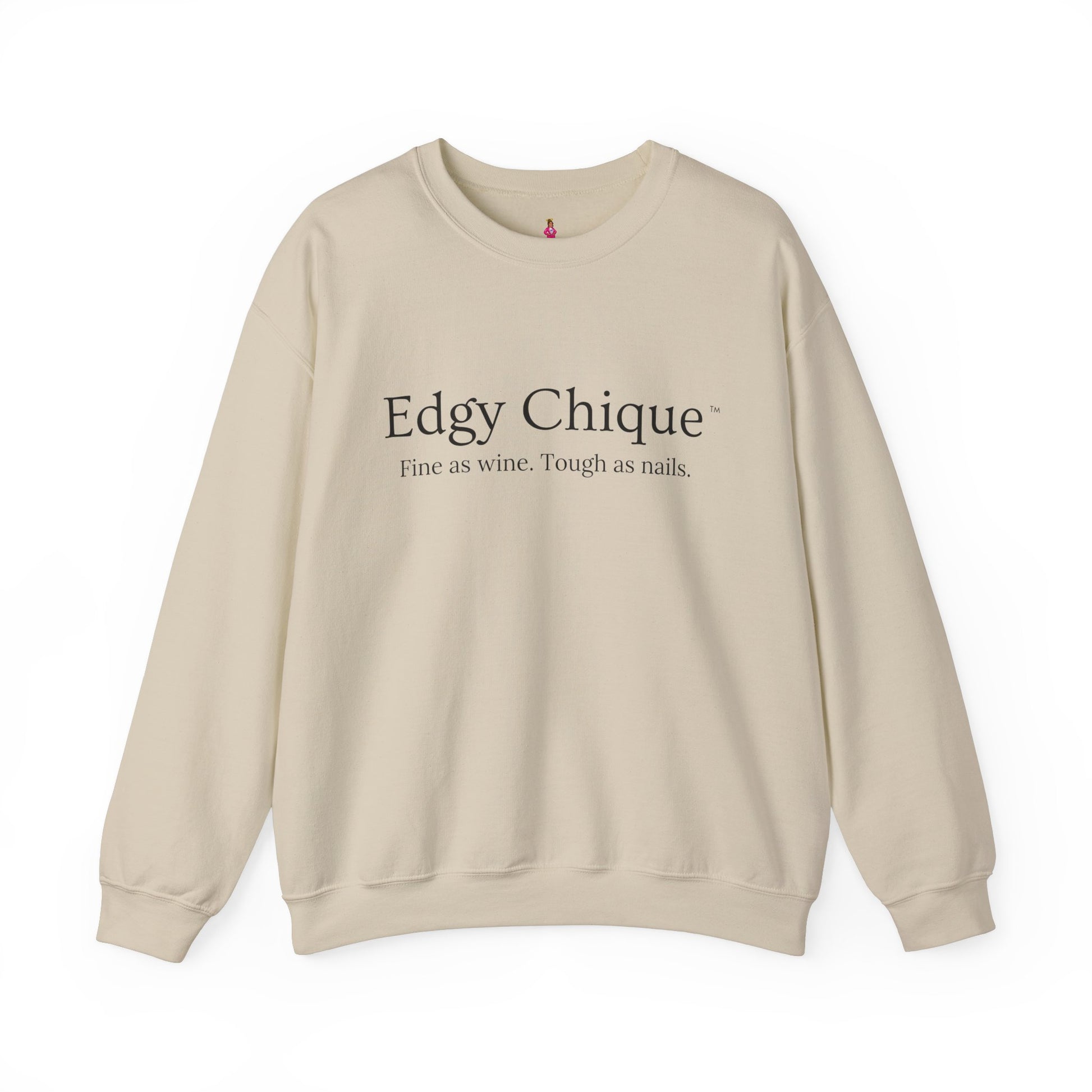Edgy Chique Sleek Crewneck Sweatshirt - Fine as Wine, Tough as Nails