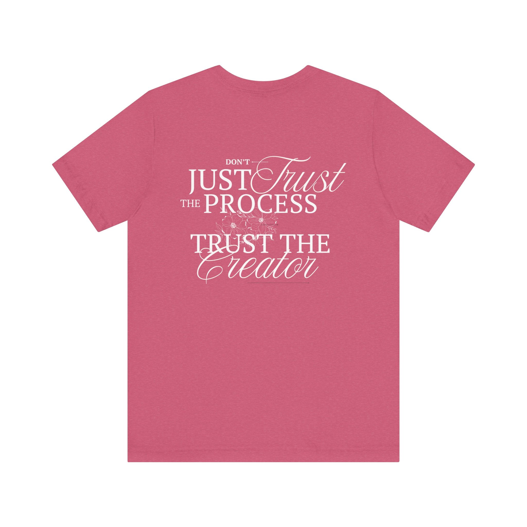 Collection of Women's Edition Inspirational Trust the Creator Tee, Motivational Shirt, Gift for Creatives, Unisex Graphic Tee, Relaxed Fit Everyday Wear in a gallery layout