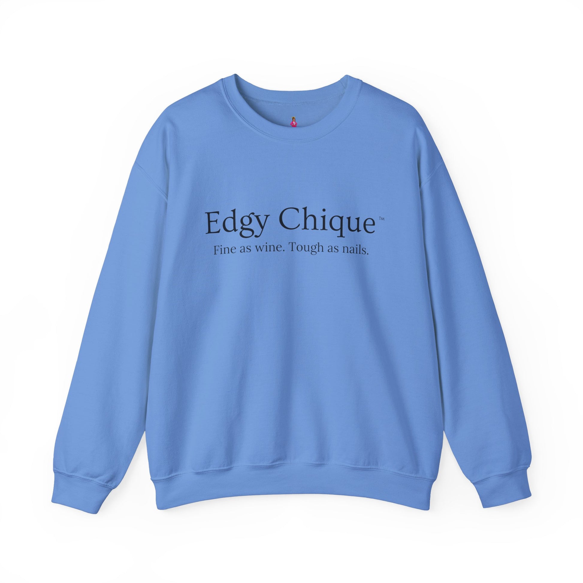 Edgy Chique Sleek Crewneck Sweatshirt - Fine as Wine, Tough as Nails