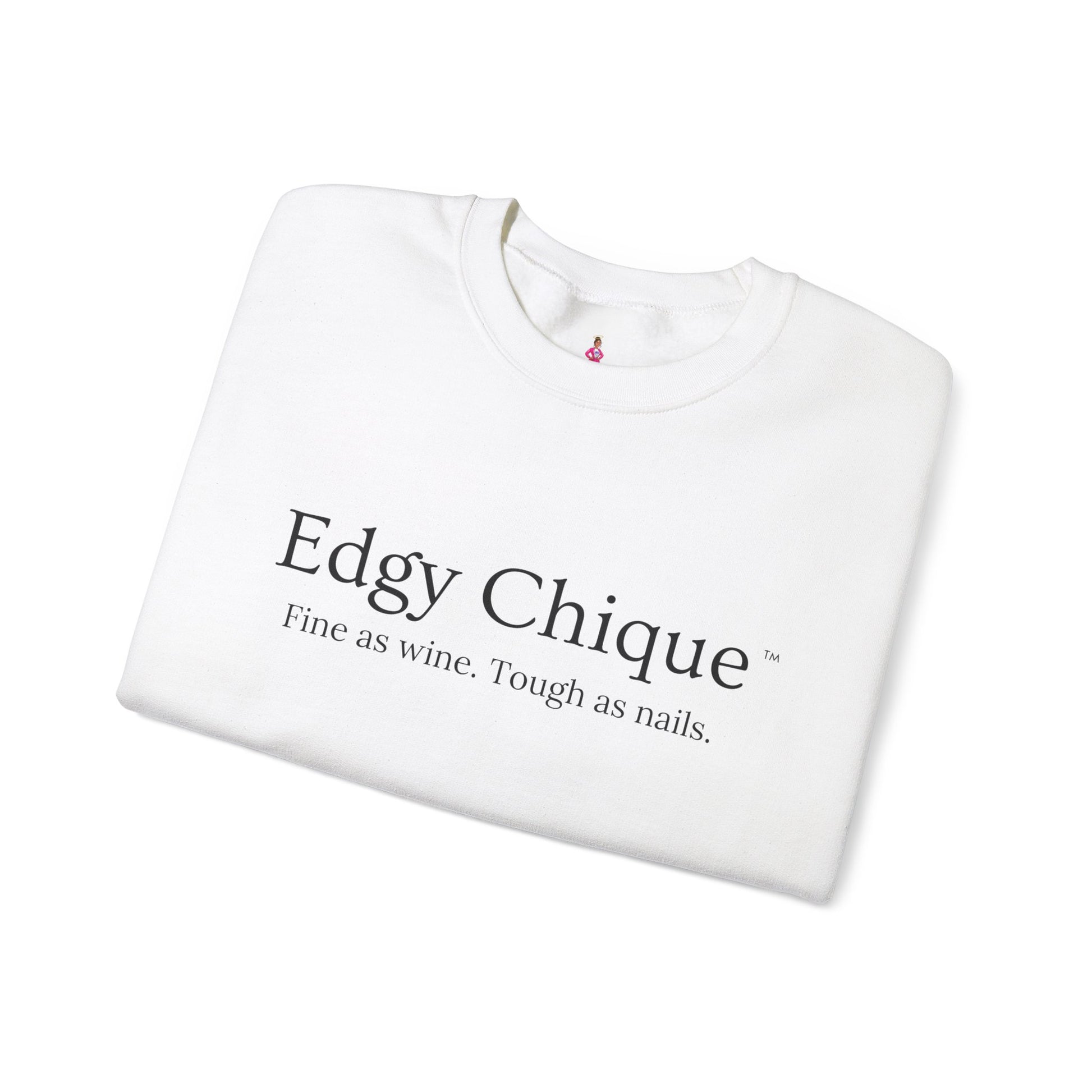 Edgy Chique Sleek Crewneck Sweatshirt - Fine as Wine, Tough as Nails