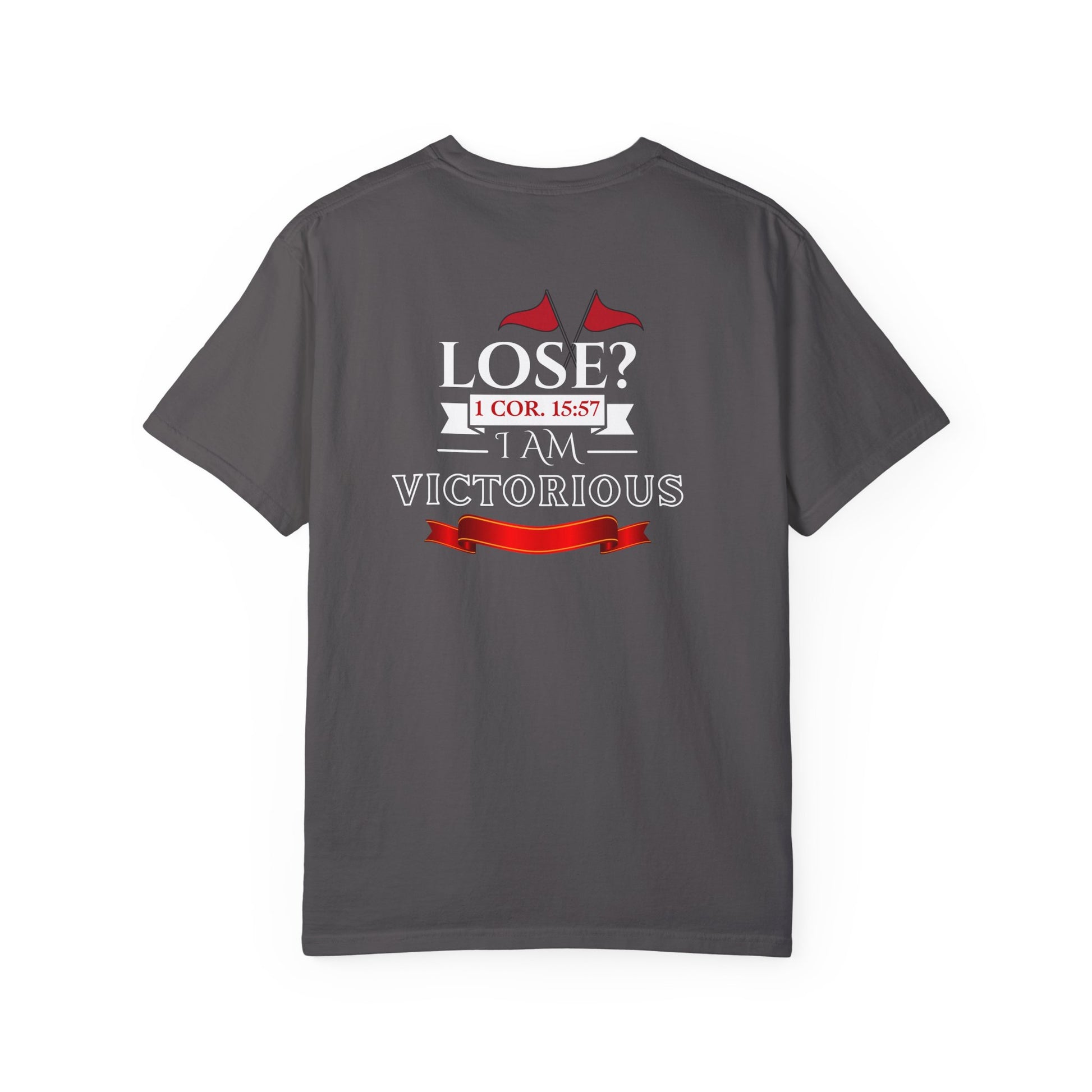 Victorious Faith Unisex T-Shirt - Lose? I Am Victorious - Inspirational Christian Apparel