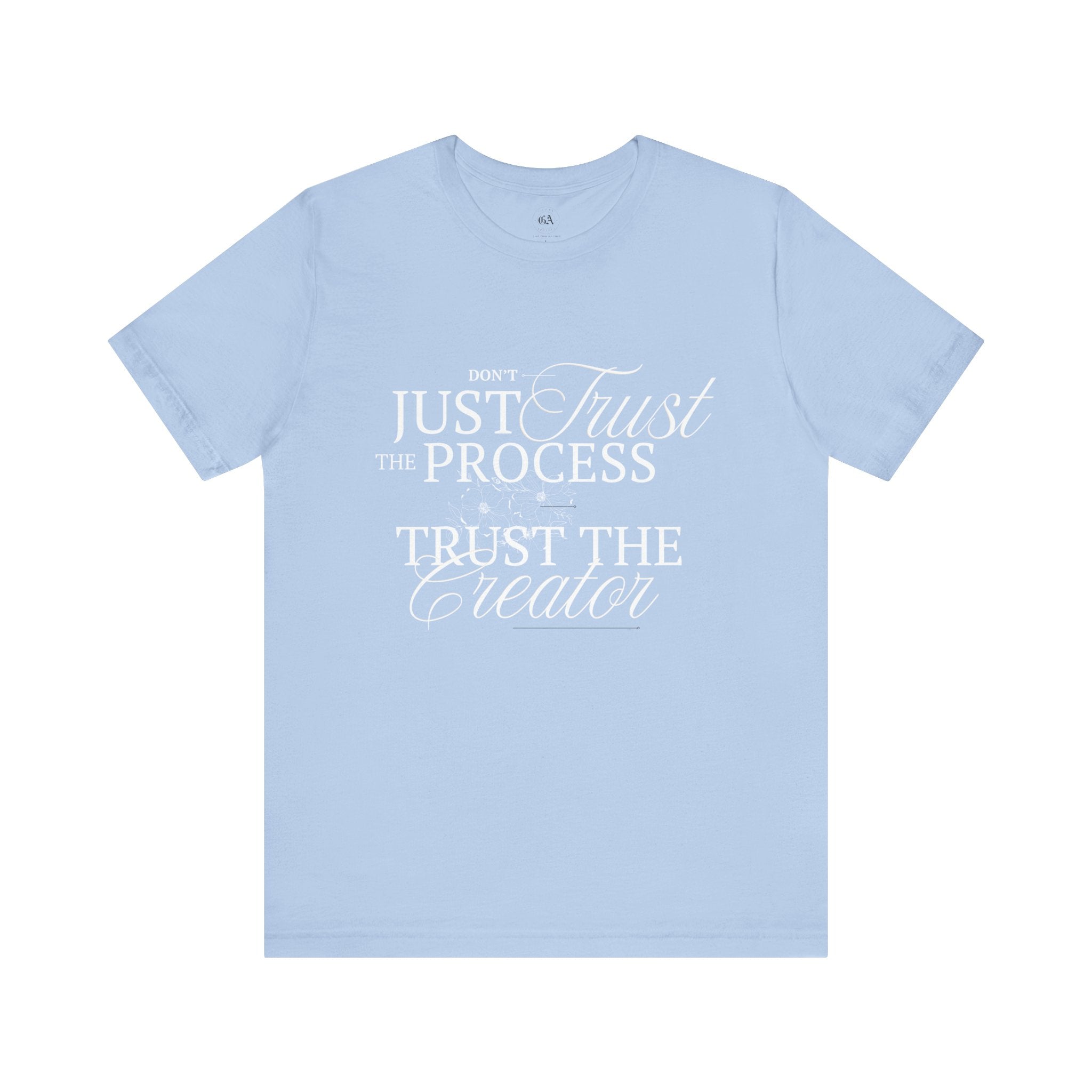Collection of Women's Edition Inspirational Trust the Creator Tee, Motivational Shirt, Gift for Creatives, Unisex Graphic Tee, Relaxed Fit Everyday Wear in a gallery layout