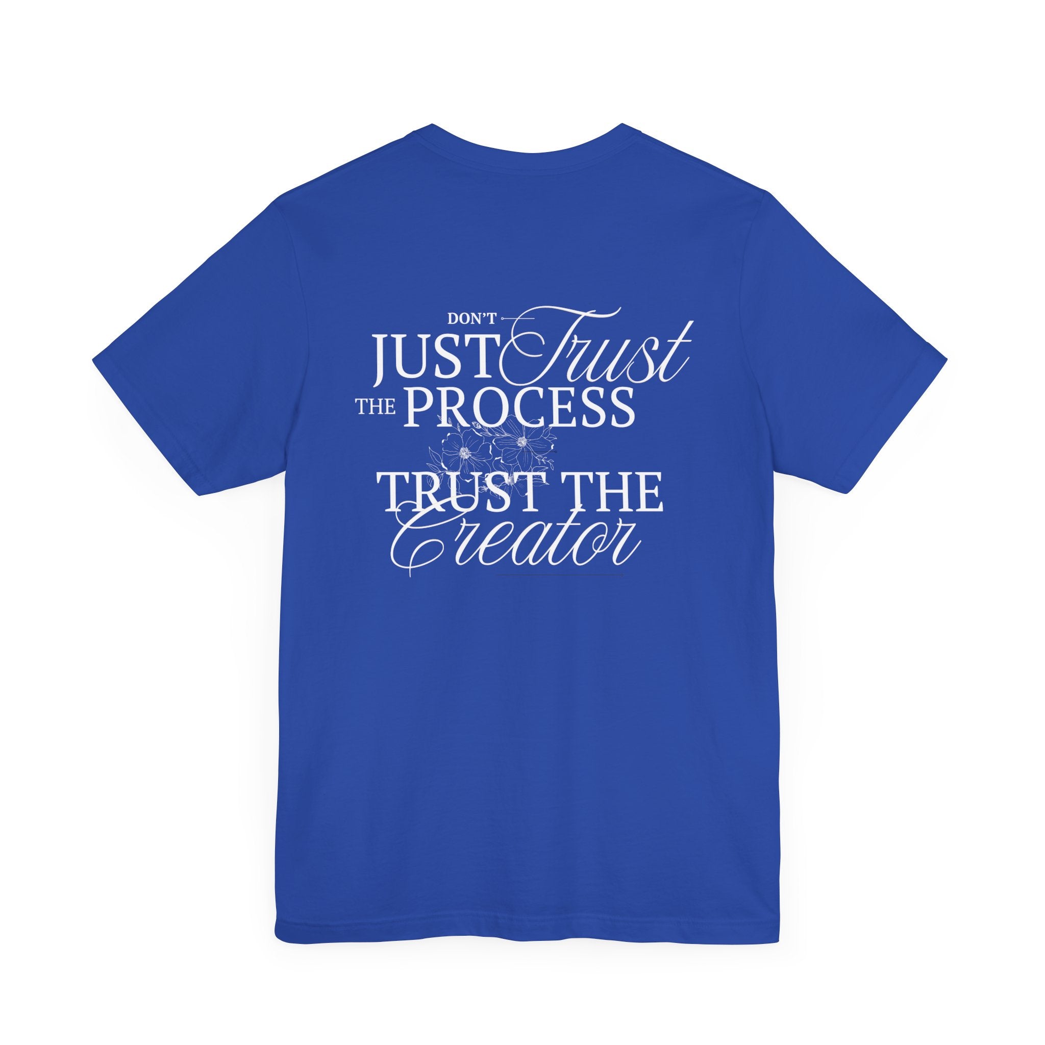 Collection of Women's Edition Inspirational Trust the Creator Tee, Motivational Shirt, Gift for Creatives, Unisex Graphic Tee, Relaxed Fit Everyday Wear in a gallery layout