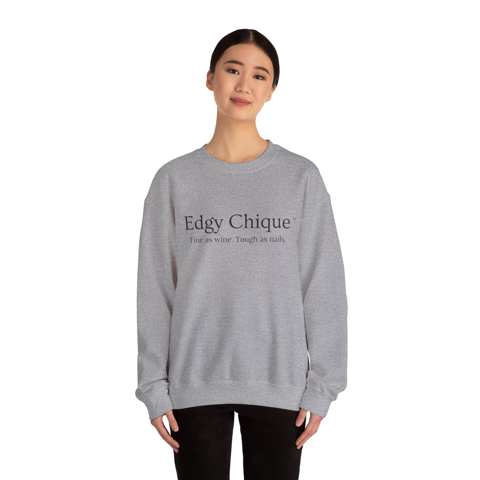 Edgy Chique Sleek Crewneck Sweatshirt - Fine as Wine, Tough as Nails