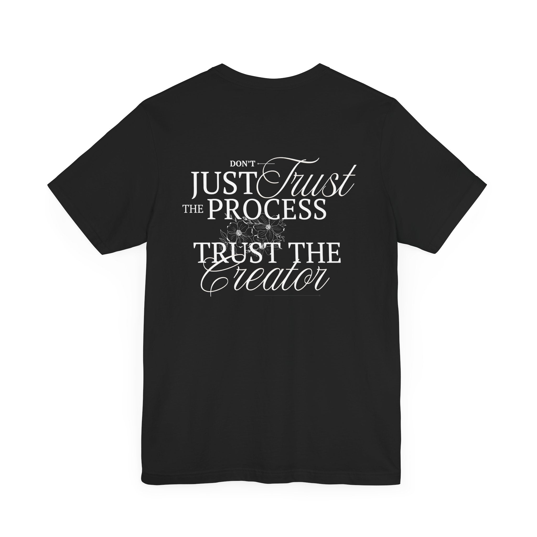 Collection of Women's Edition Inspirational Trust the Creator Tee, Motivational Shirt, Gift for Creatives, Unisex Graphic Tee, Relaxed Fit Everyday Wear in a gallery layout