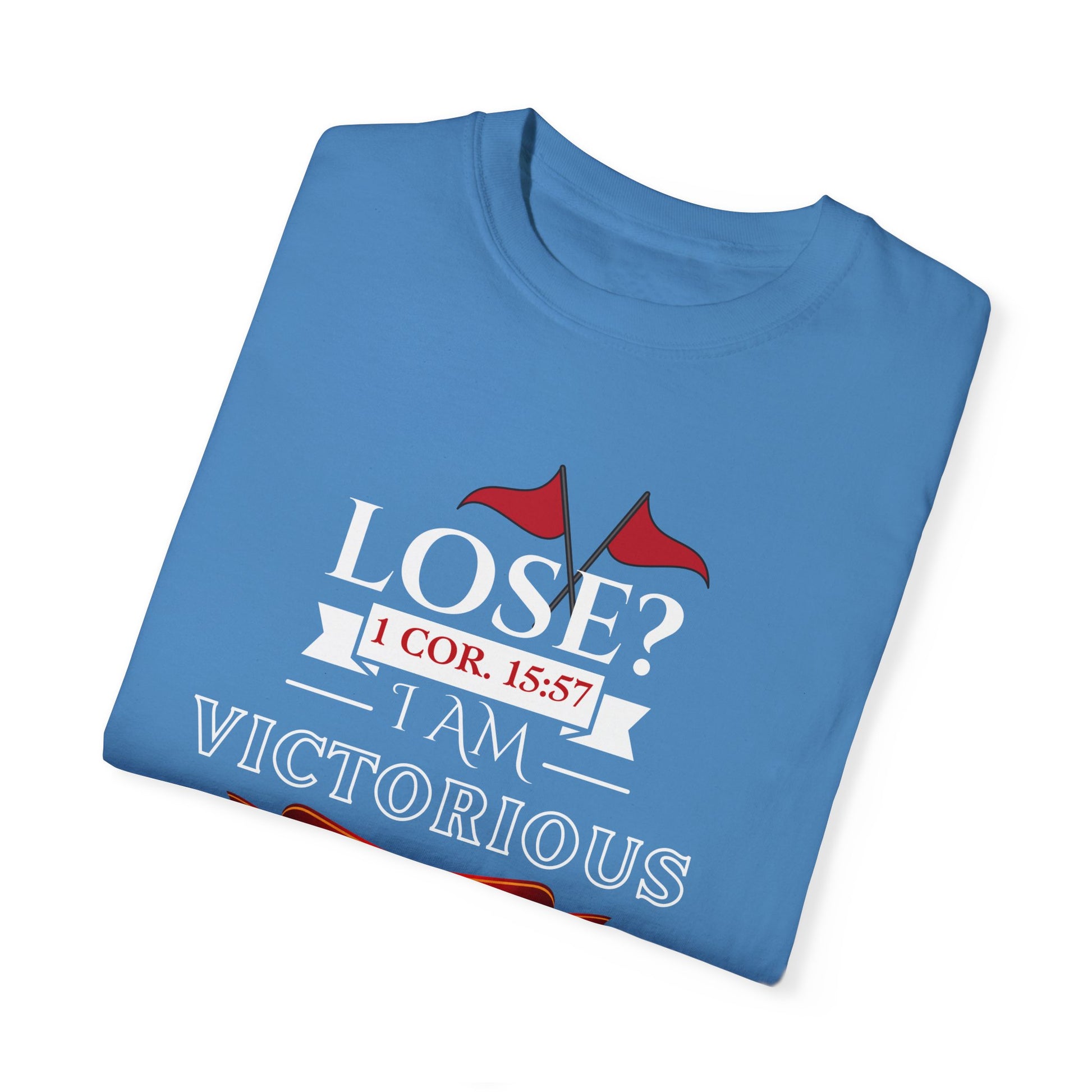 Victorious Faith Unisex T-Shirt - Lose? I Am Victorious - Inspirational Christian Apparel