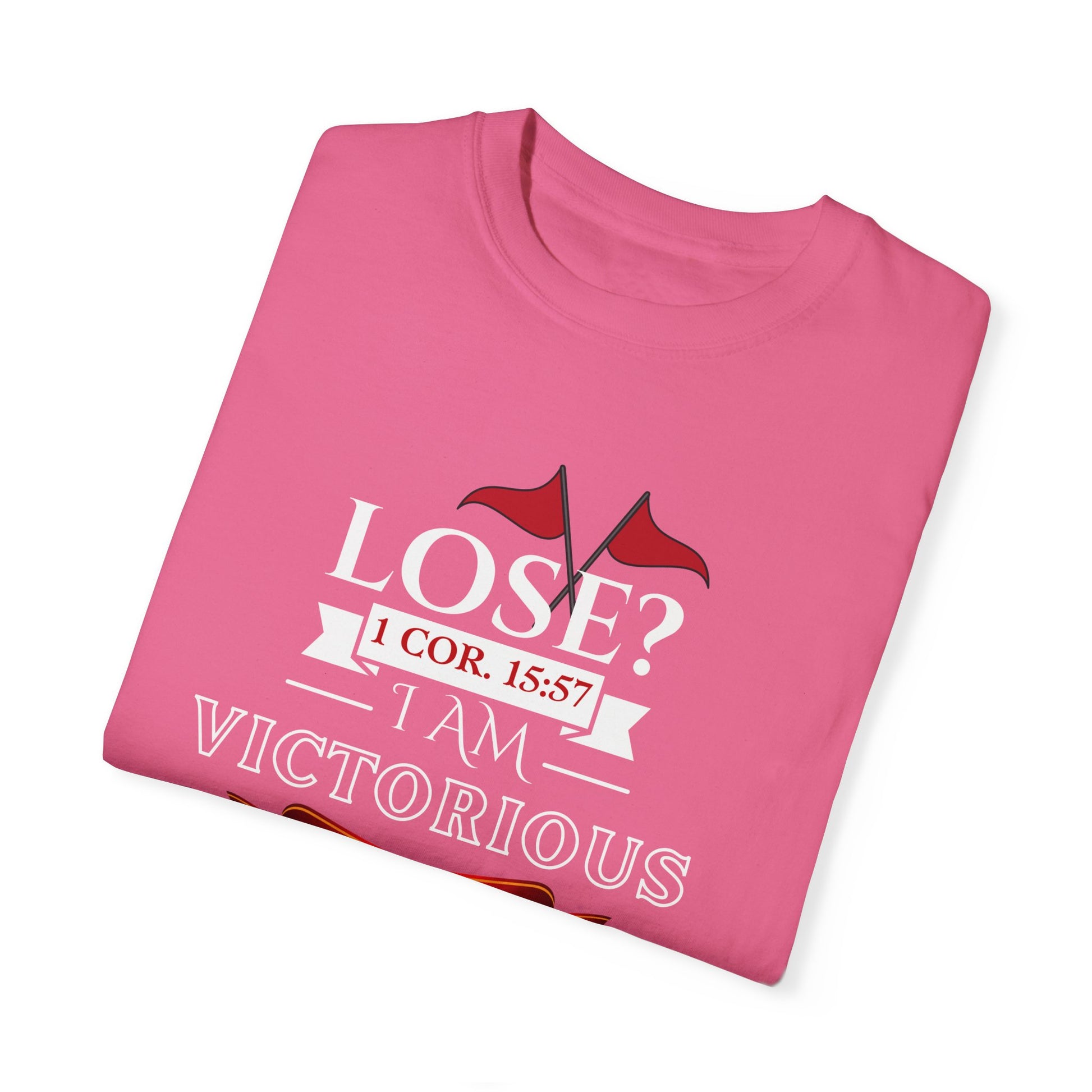 Victorious Faith Unisex T-Shirt - Lose? I Am Victorious - Inspirational Christian Apparel