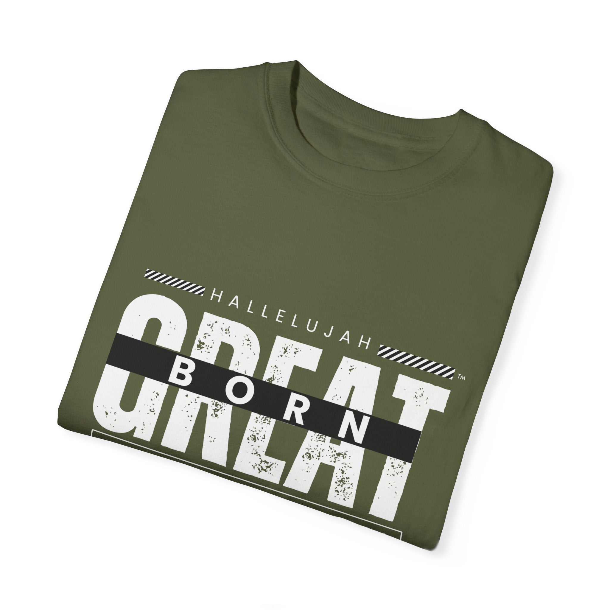 Collection of Christian Unisex T-Shirt - "Hallelujah Born Great" Apparel in a gallery layout