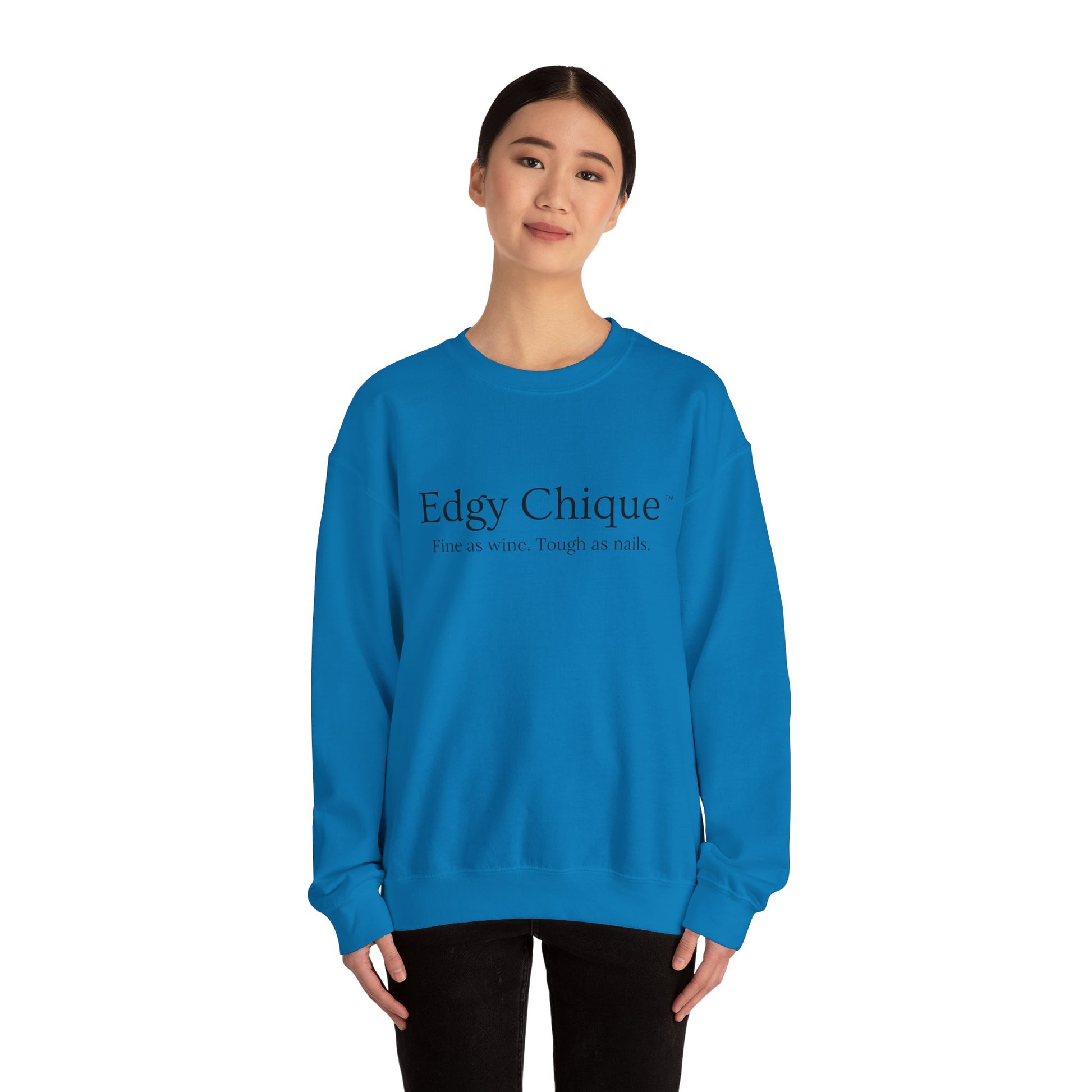 Edgy Chique Sleek Crewneck Sweatshirt - Fine as Wine, Tough as Nails