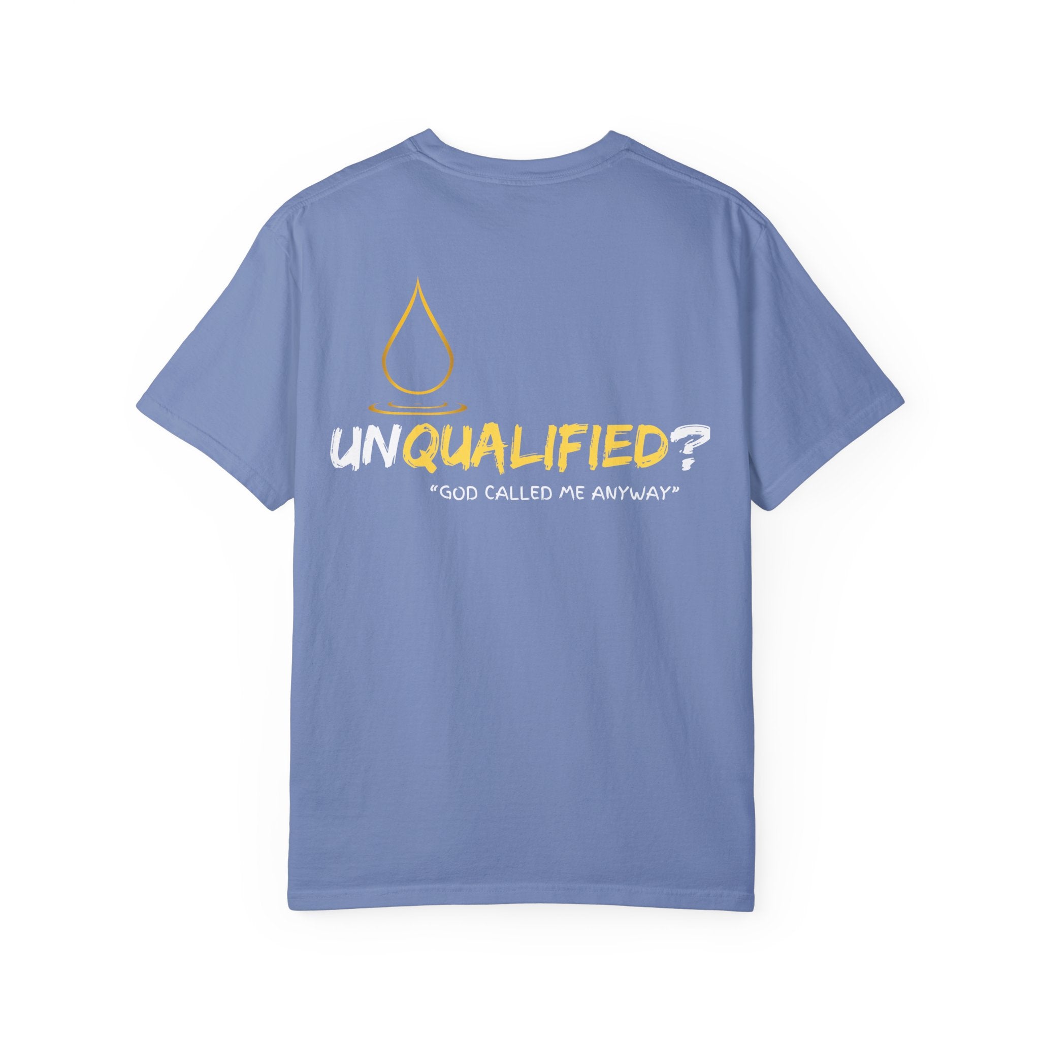 Collection of Unisex Garment-Dyed T-Shirt - 'Unqualified? God Called Me Anyway' Inspirational Tee in a gallery layout