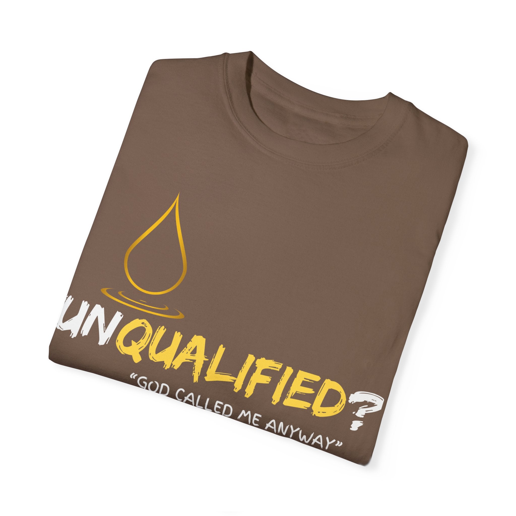 Collection of Unisex Garment-Dyed T-Shirt - 'Unqualified? God Called Me Anyway' Inspirational Tee in a gallery layout