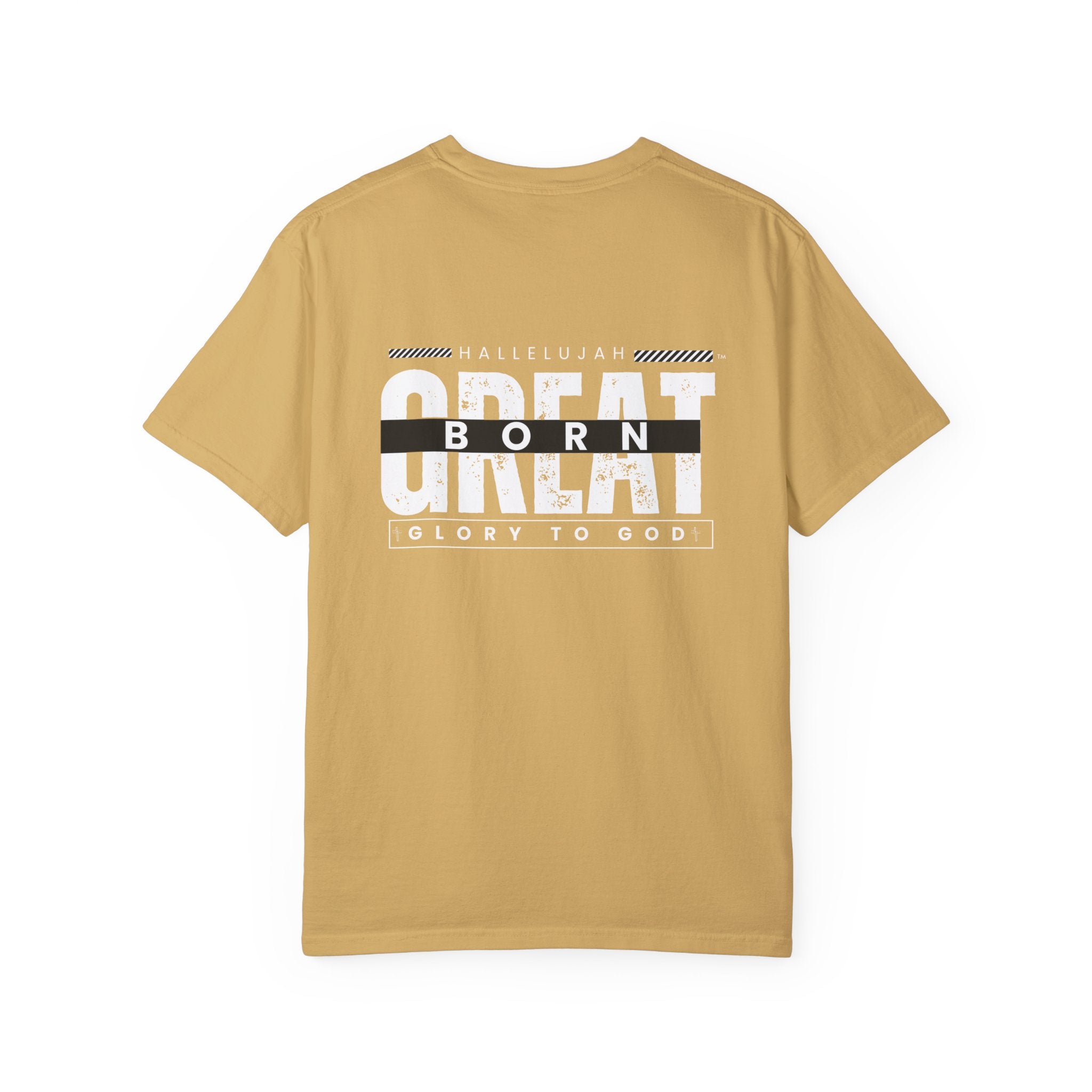 Collection of Christian Unisex T-Shirt - "Hallelujah Born Great" Apparel in a gallery layout
