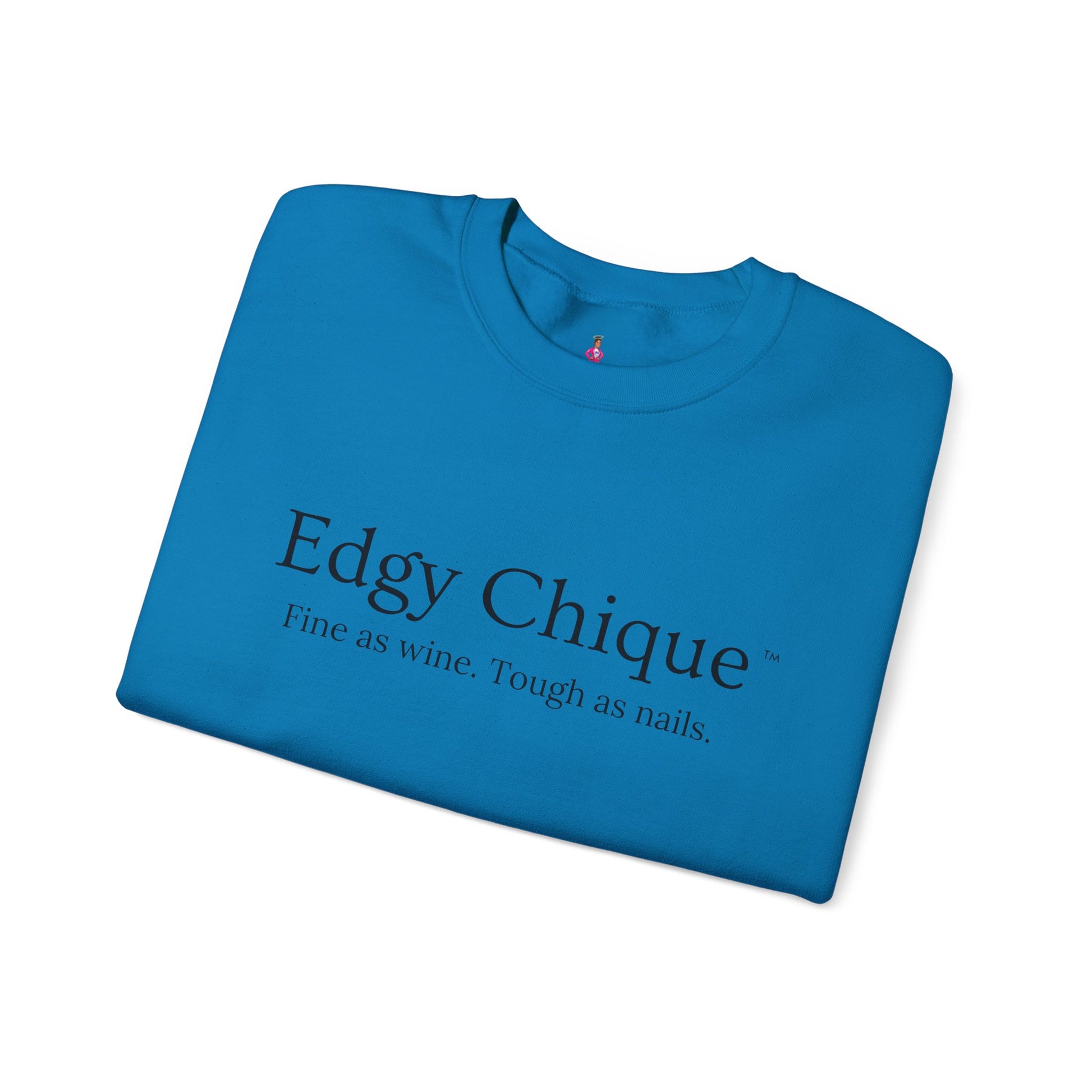 Edgy Chique Sleek Crewneck Sweatshirt - Fine as Wine, Tough as Nails