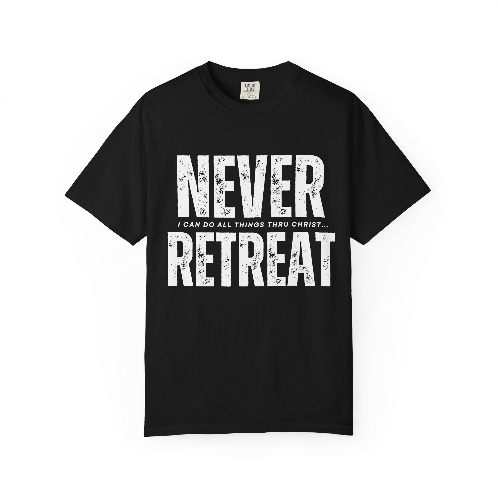 Collection of Never Retreat Shirt for Everyday Wear, Stylish Graphic Tee, Perfect for Gifts, Summer Outfits, Celebrations in a gallery layout