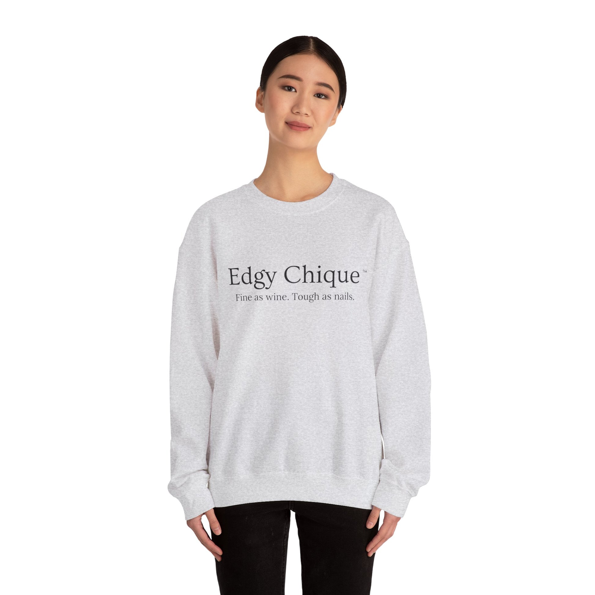 Edgy Chique Sleek Crewneck Sweatshirt - Fine as Wine, Tough as Nails