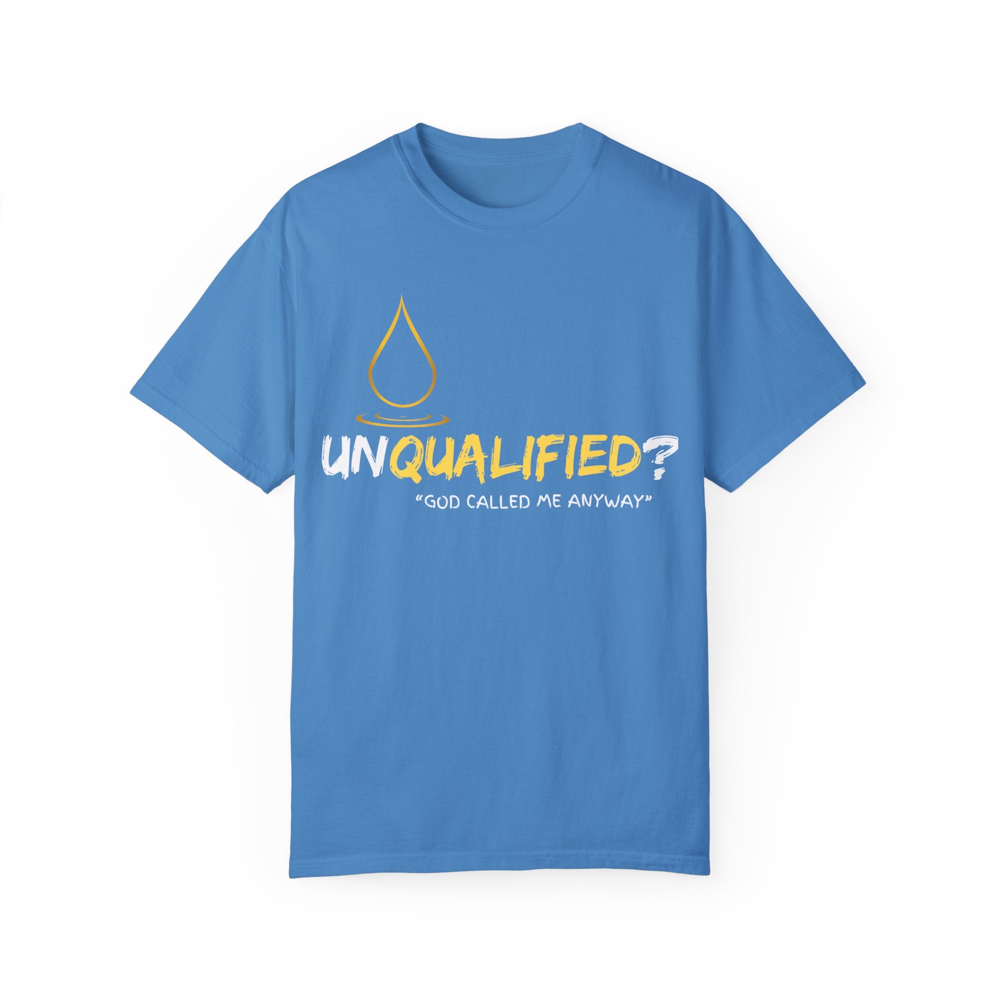 Collection of Unisex Garment-Dyed T-Shirt - 'Unqualified? God Called Me Anyway' Inspirational Tee in a gallery layout