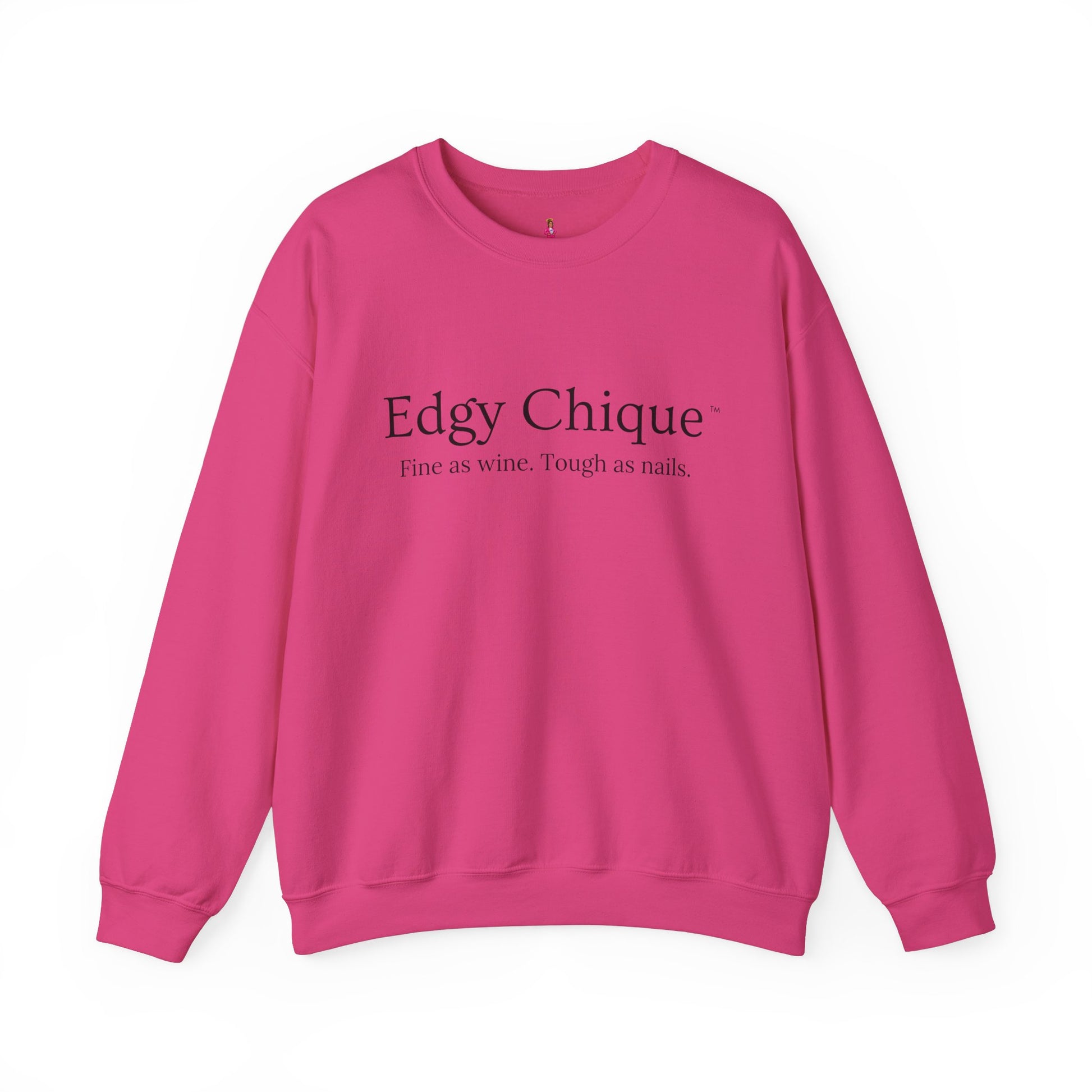 Edgy Chique Sleek Crewneck Sweatshirt - Fine as Wine, Tough as Nails