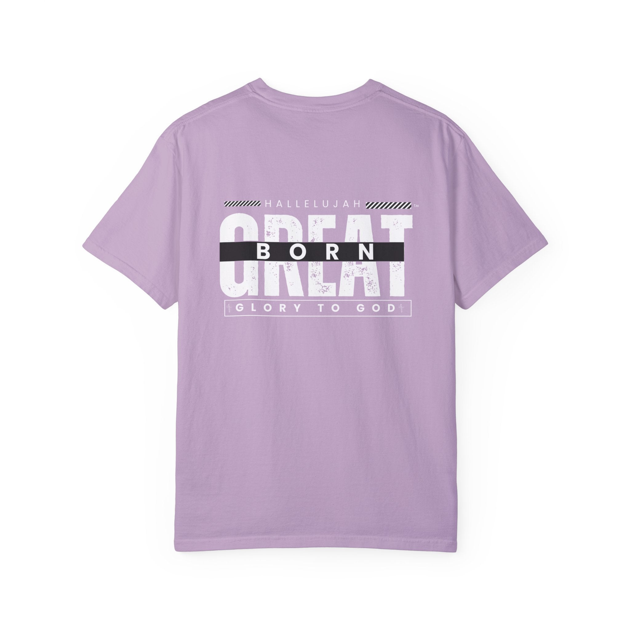 Collection of Christian Unisex T-Shirt - "Hallelujah Born Great" Apparel in a gallery layout