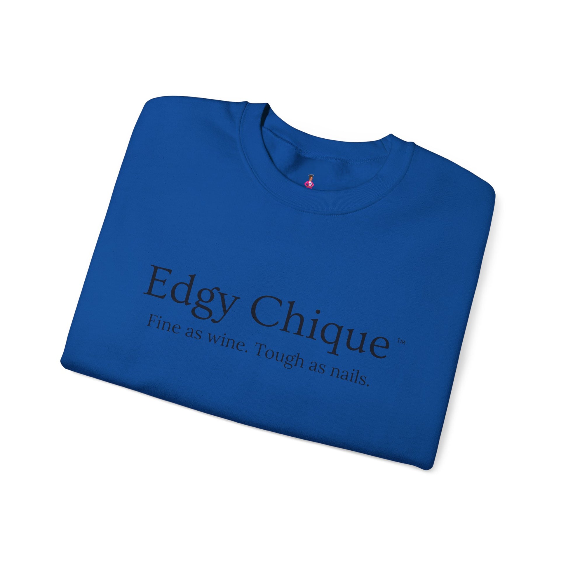 Edgy Chique Sleek Crewneck Sweatshirt - Fine as Wine, Tough as Nails