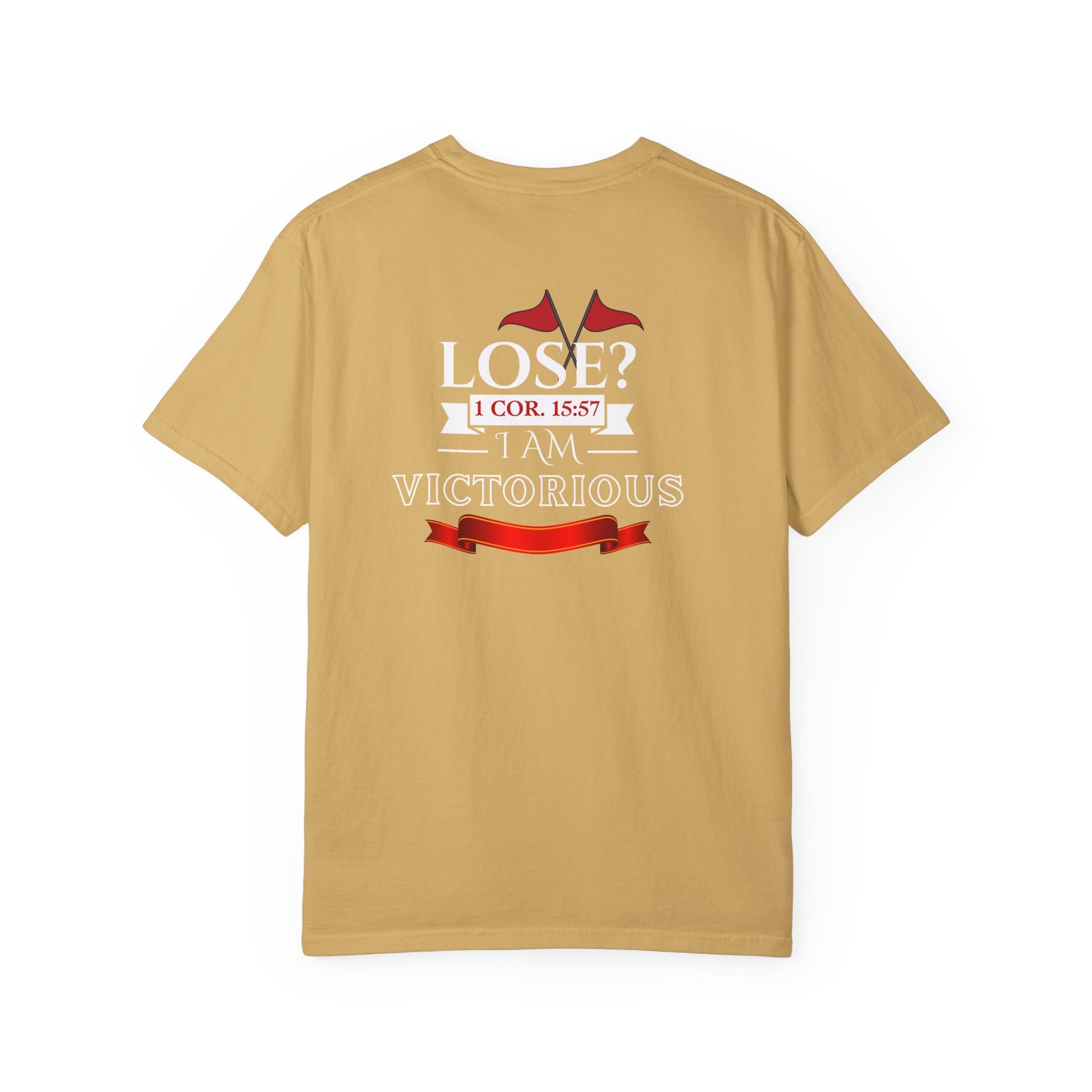 Victorious Faith Unisex T-Shirt - Lose? I Am Victorious - Inspirational Christian Apparel