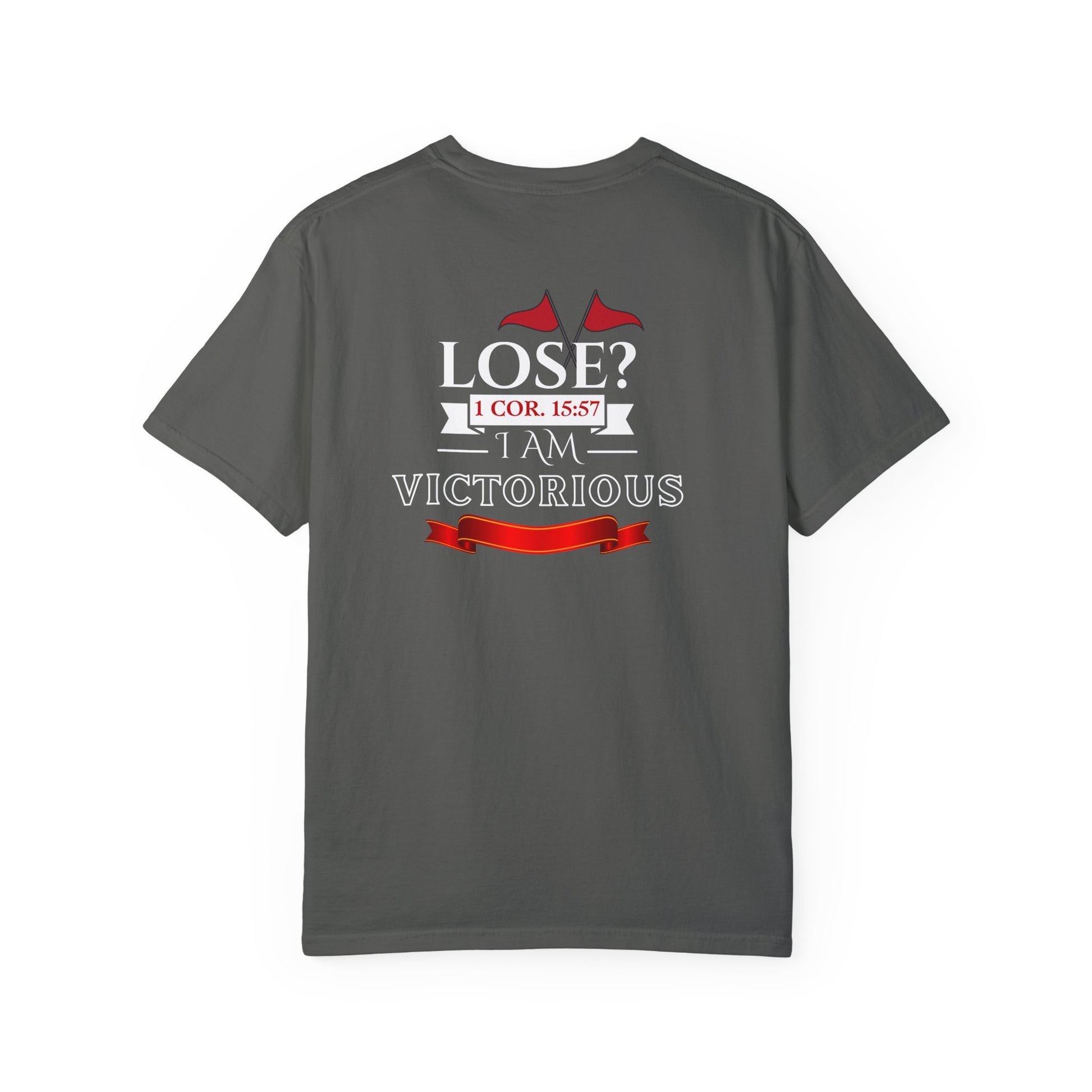 Victorious Faith Unisex T-Shirt - Lose? I Am Victorious - Inspirational Christian Apparel