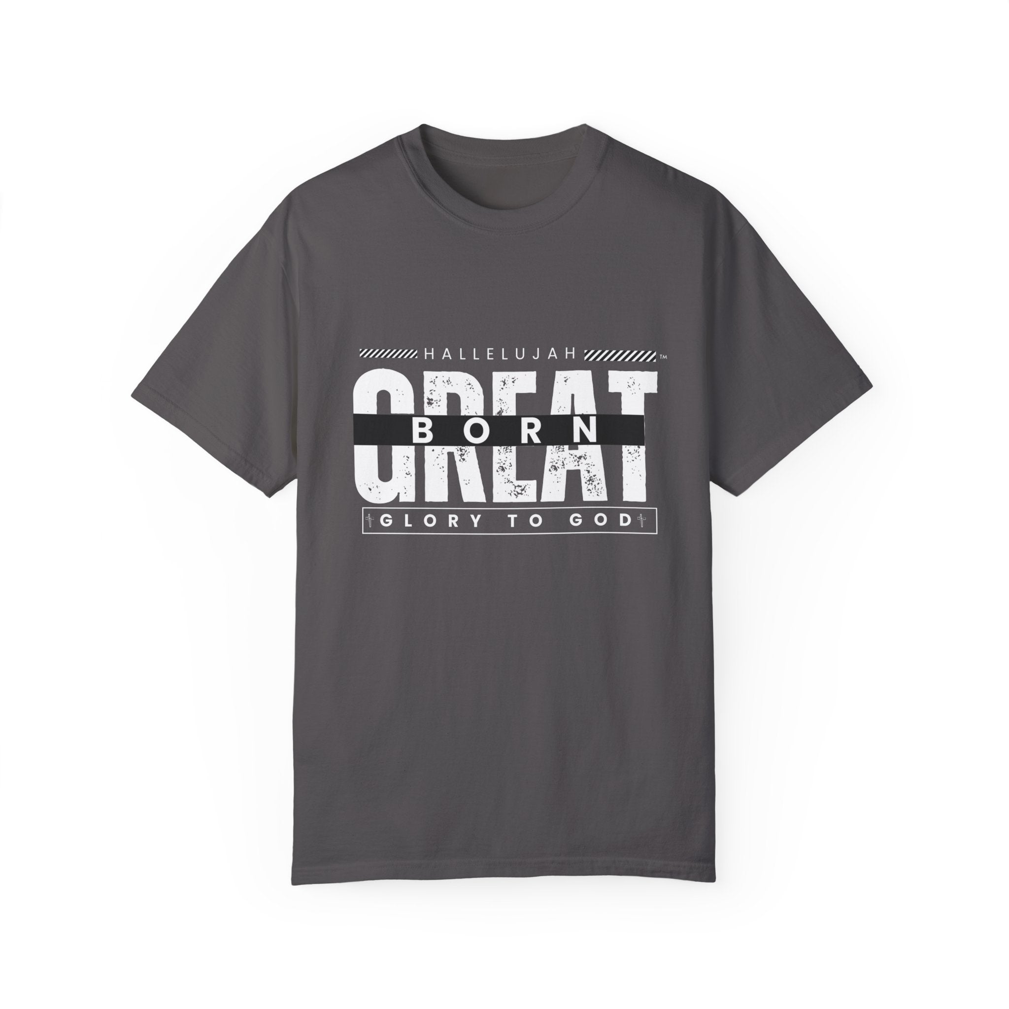 Collection of Christian Unisex T-Shirt - "Hallelujah Born Great" Apparel in a gallery layout