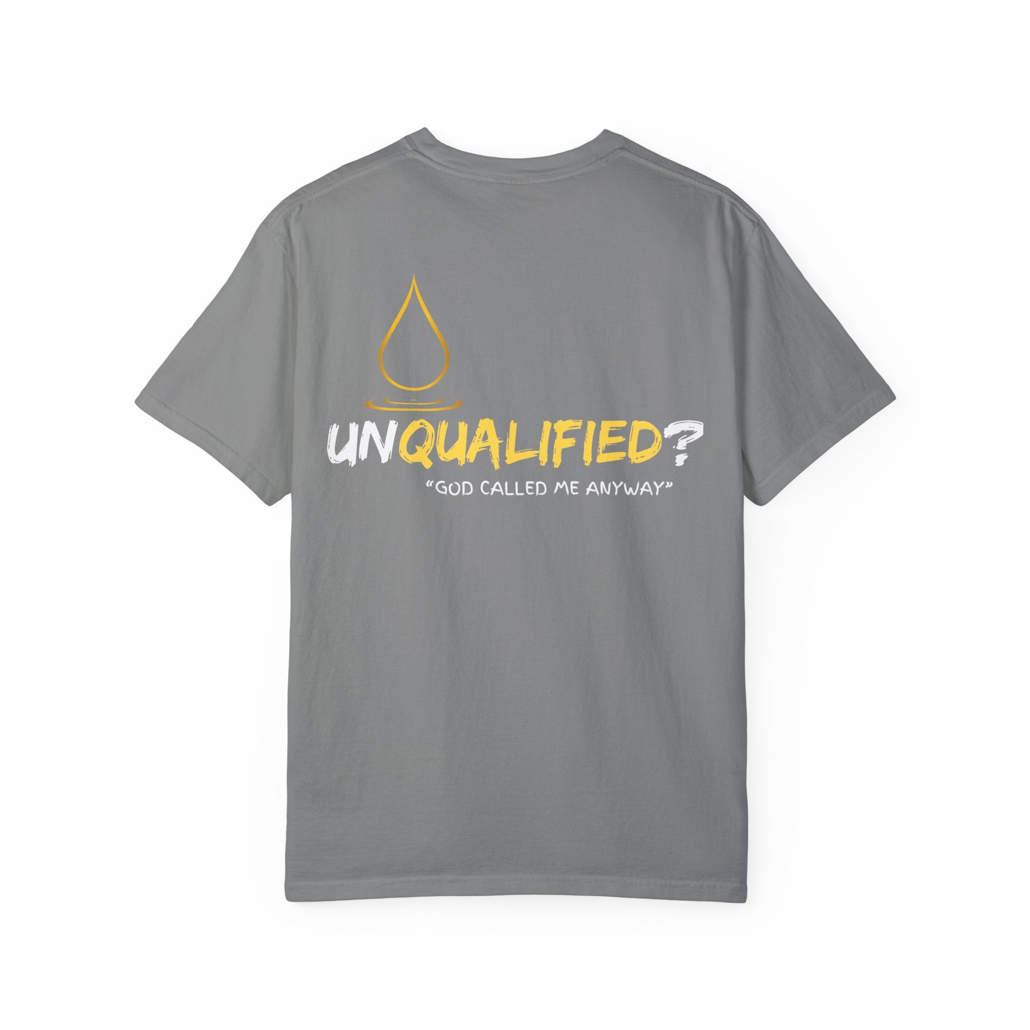 Collection of Unisex Garment-Dyed T-Shirt - 'Unqualified? God Called Me Anyway' Inspirational Tee in a gallery layout