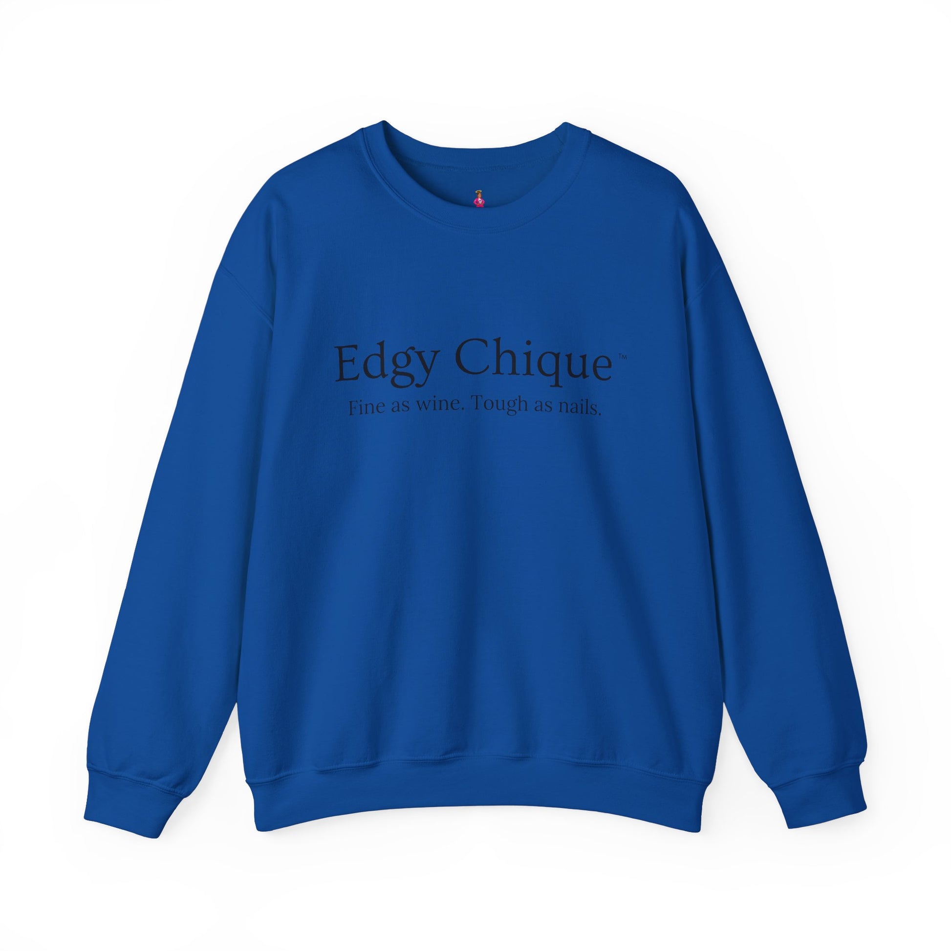 Edgy Chique Sleek Crewneck Sweatshirt - Fine as Wine, Tough as Nails