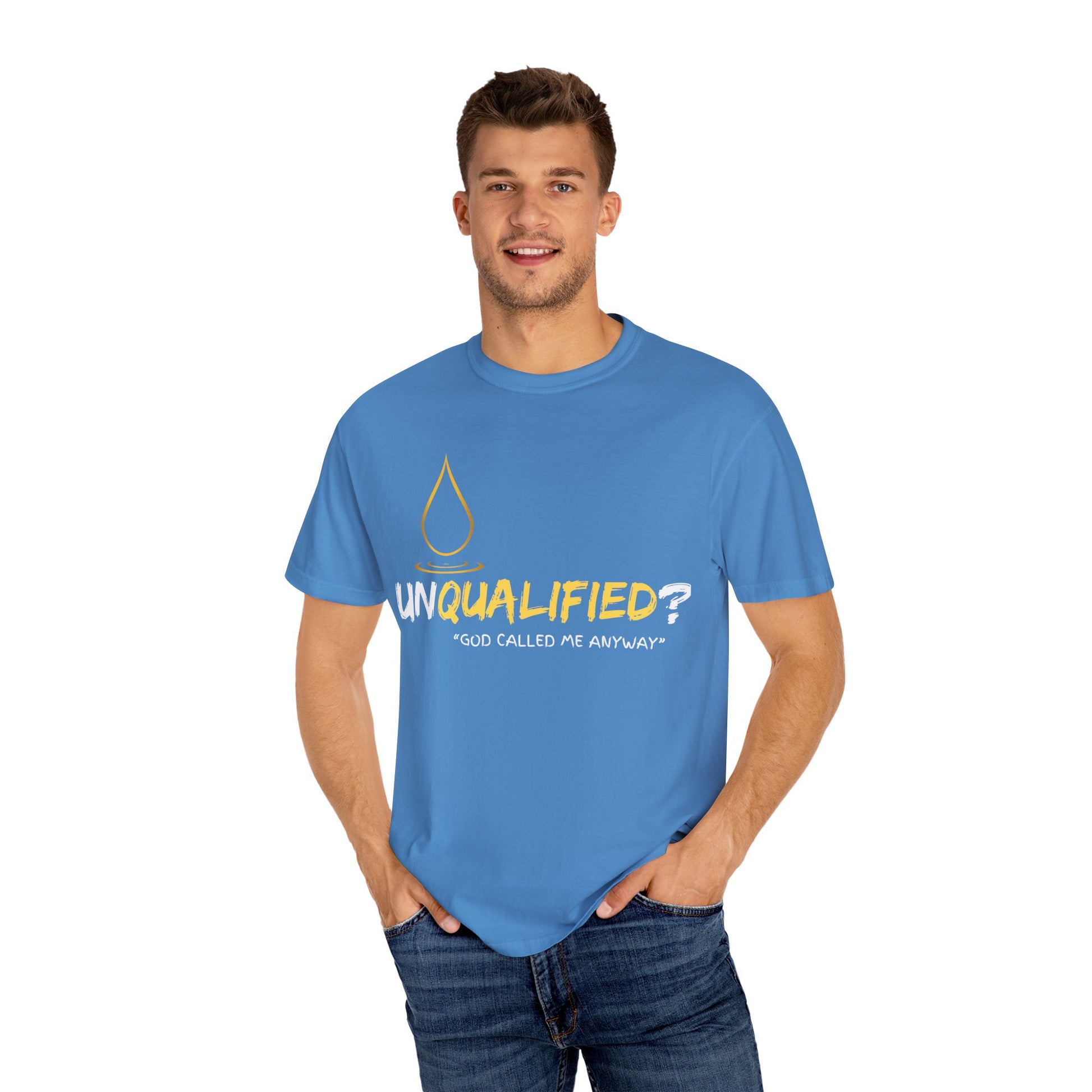 Unisex Garment-Dyed T-Shirt - 'Unqualified? God Called Me Anyway' Inspirational Tee