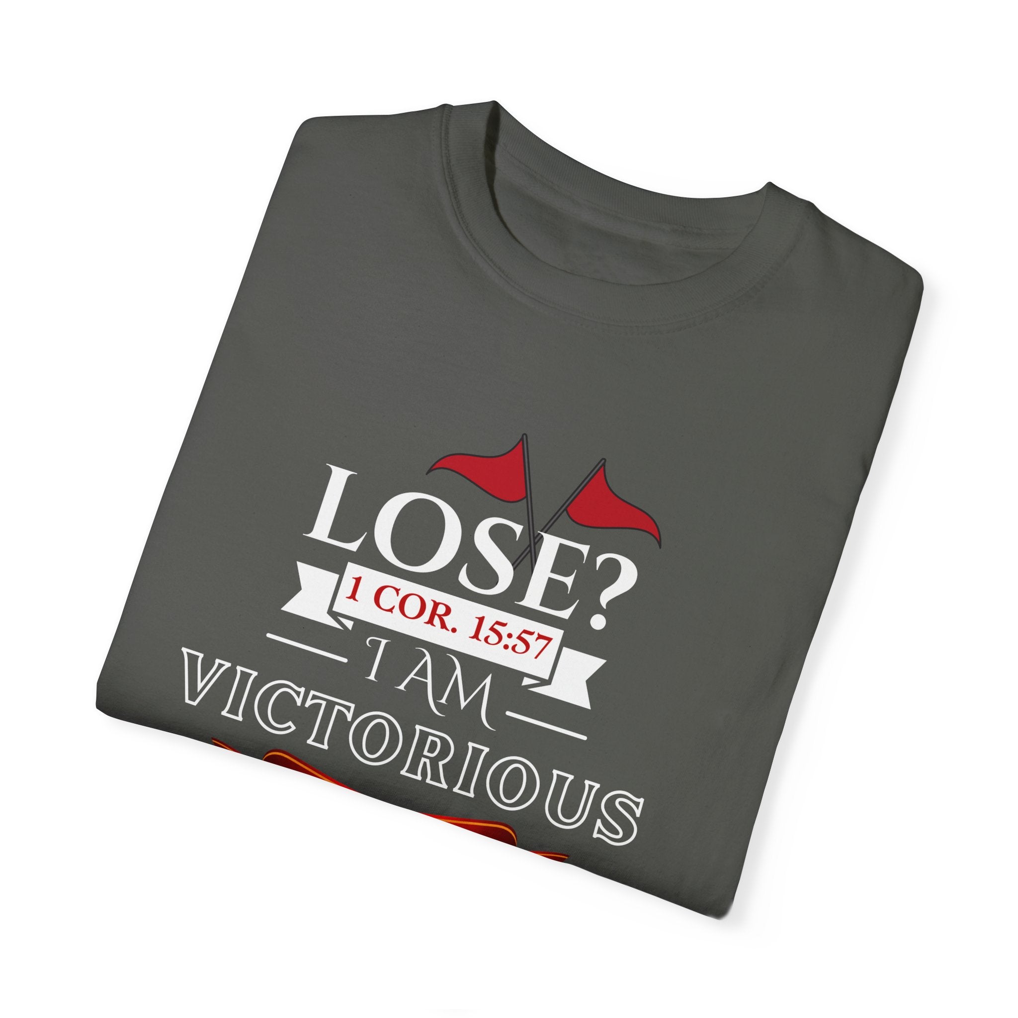 Collection of Victorious Faith Unisex T-Shirt - Lose? I Am Victorious - Inspirational Christian Apparel in a gallery layout