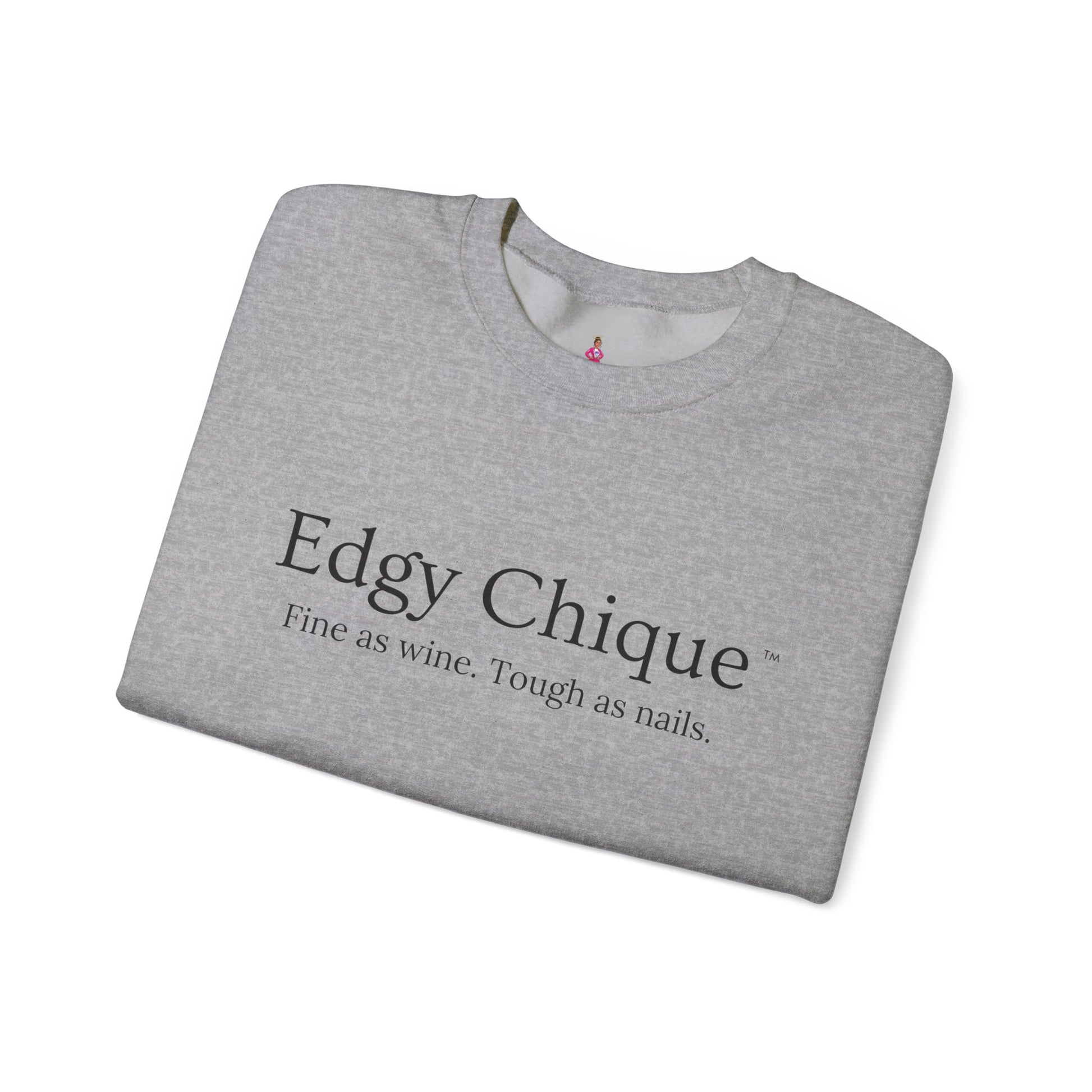 Edgy Chique Sleek Crewneck Sweatshirt - Fine as Wine, Tough as Nails