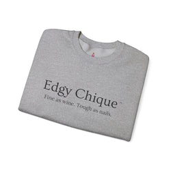 Collection of Edgy Chique Sleek Crewneck Sweatshirt - Fine as Wine, Tough as Nails in a gallery layout