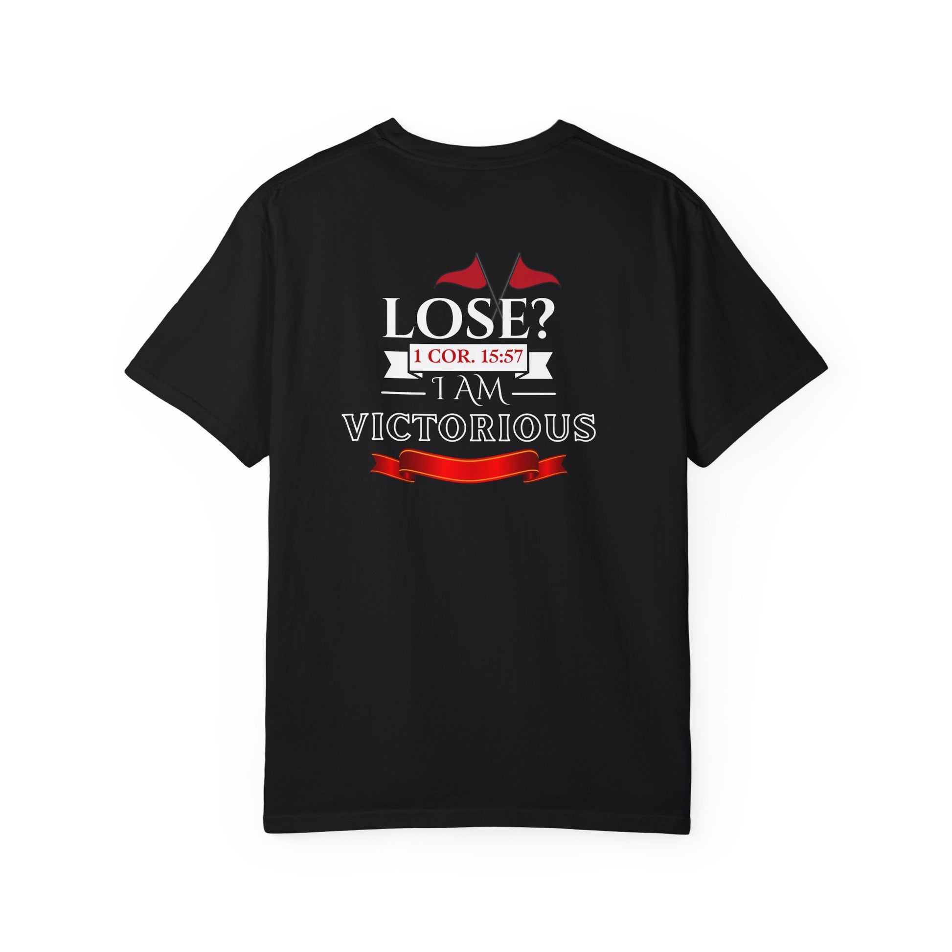 Victorious Faith Unisex T-Shirt - Lose? I Am Victorious - Inspirational Christian Apparel
