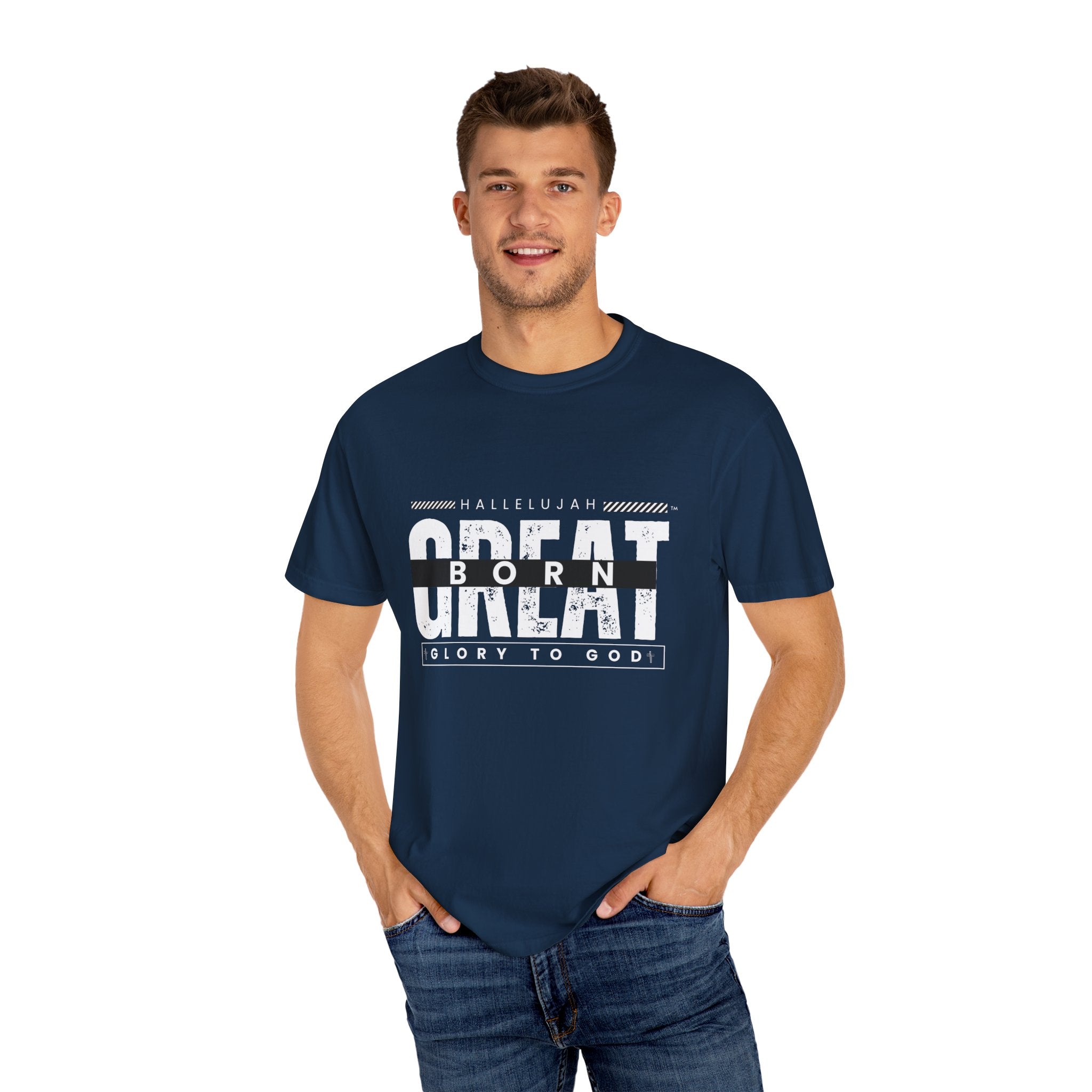 Collection of Christian Unisex T-Shirt - "Hallelujah Born Great" Apparel in a gallery layout